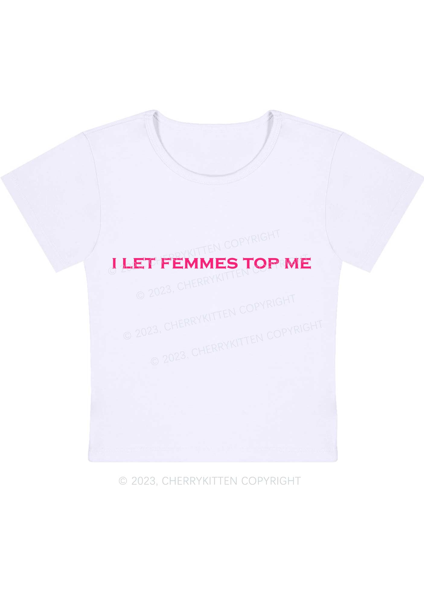 I Let Femmes Top Me Y2K Baby Tee Cherrykitten