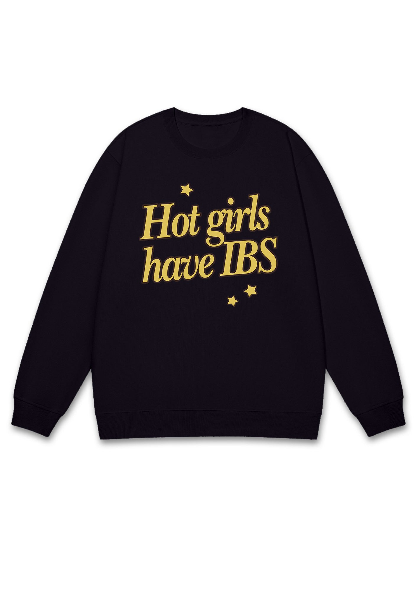 Hot Girls Have IBS Y2K Sweatshirt