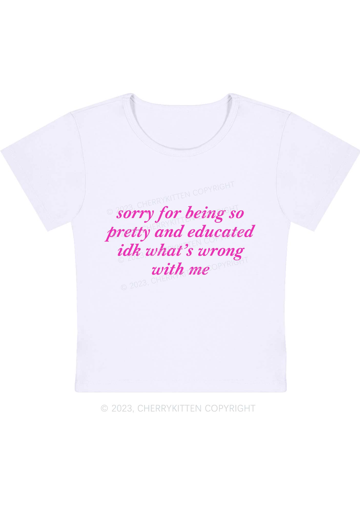 Sorry For Being So Pretty And Educated Y2K Baby Tee Cherrykitten