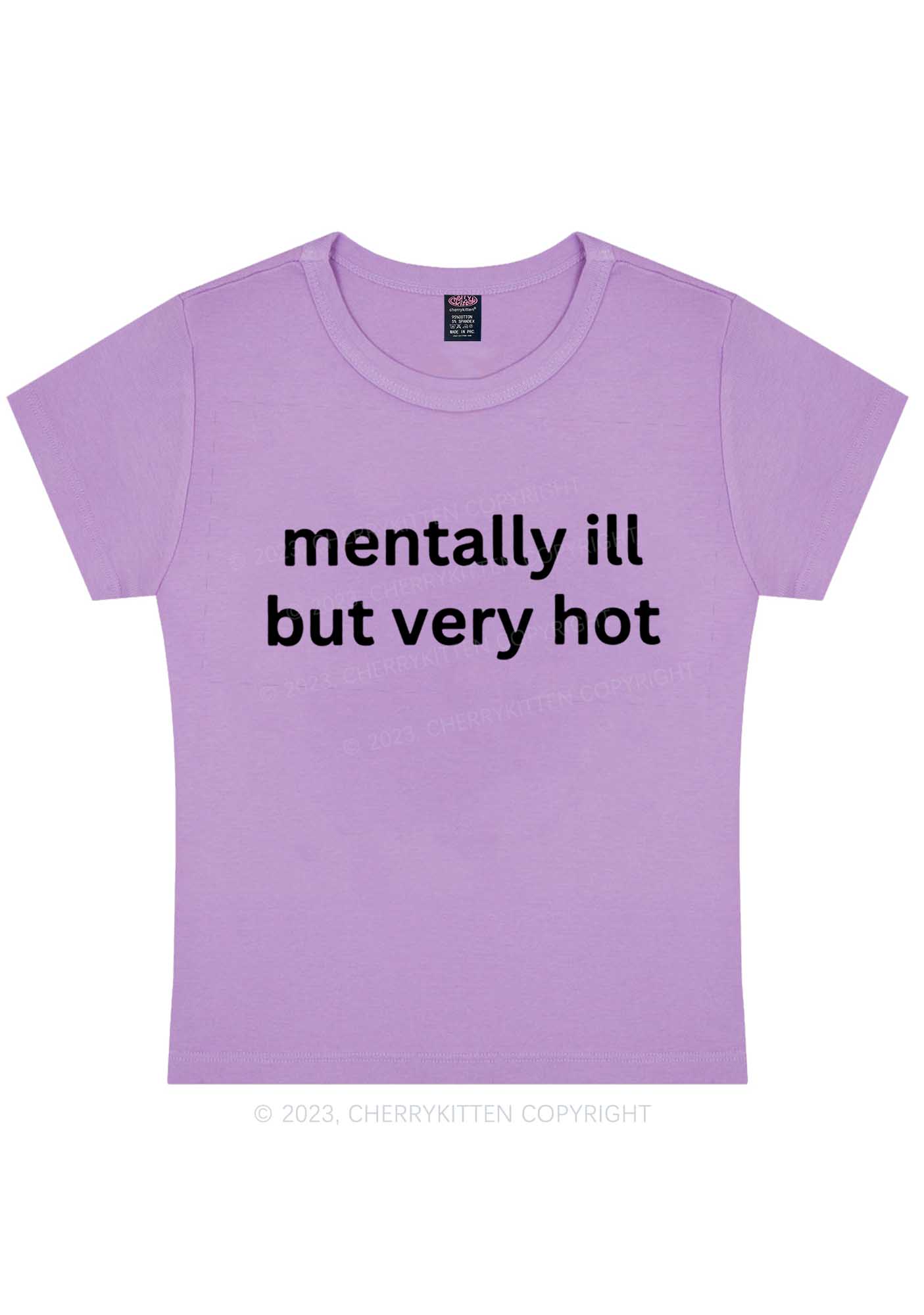 Mentally Ill But Very Hot Y2K Baby Tee Cherrykitten