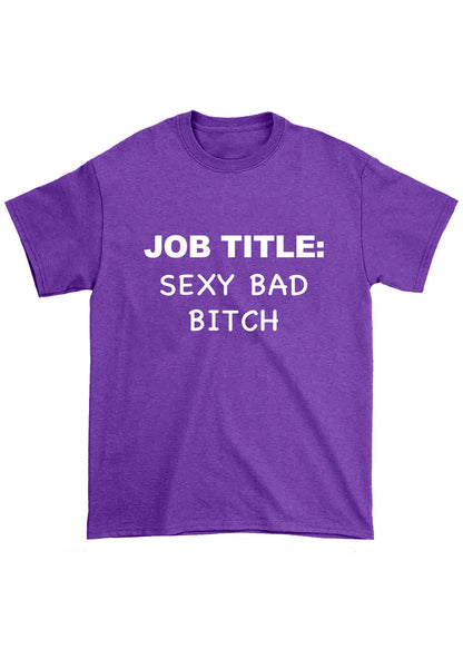 Job Title Sxxx Bad Bixch Chunky Shirt