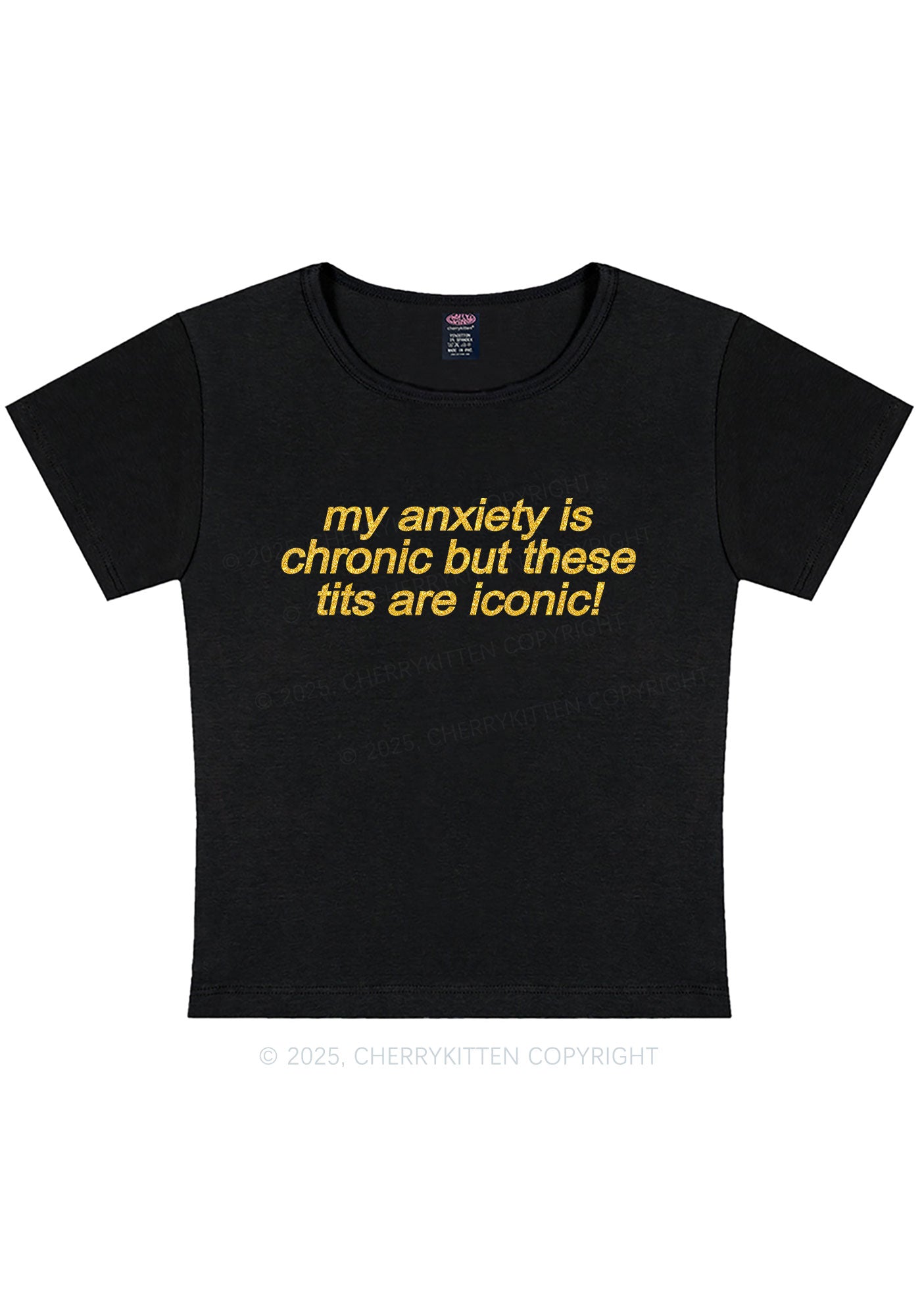 Glitter My Anxiety Is Chronic Y2K Baby Tee Cherrykitten