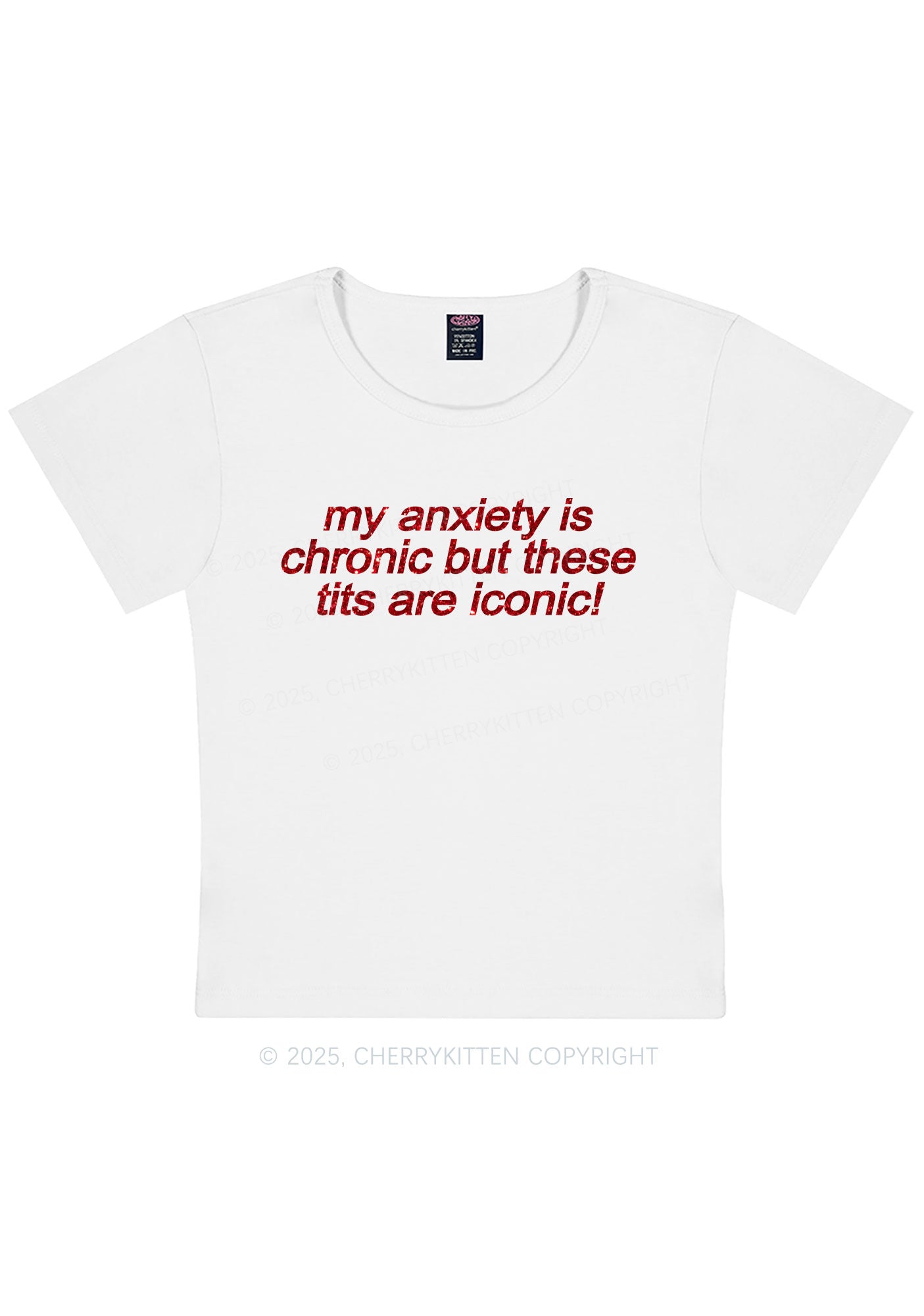 Glitter My Anxiety Is Chronic Y2K Baby Tee Cherrykitten