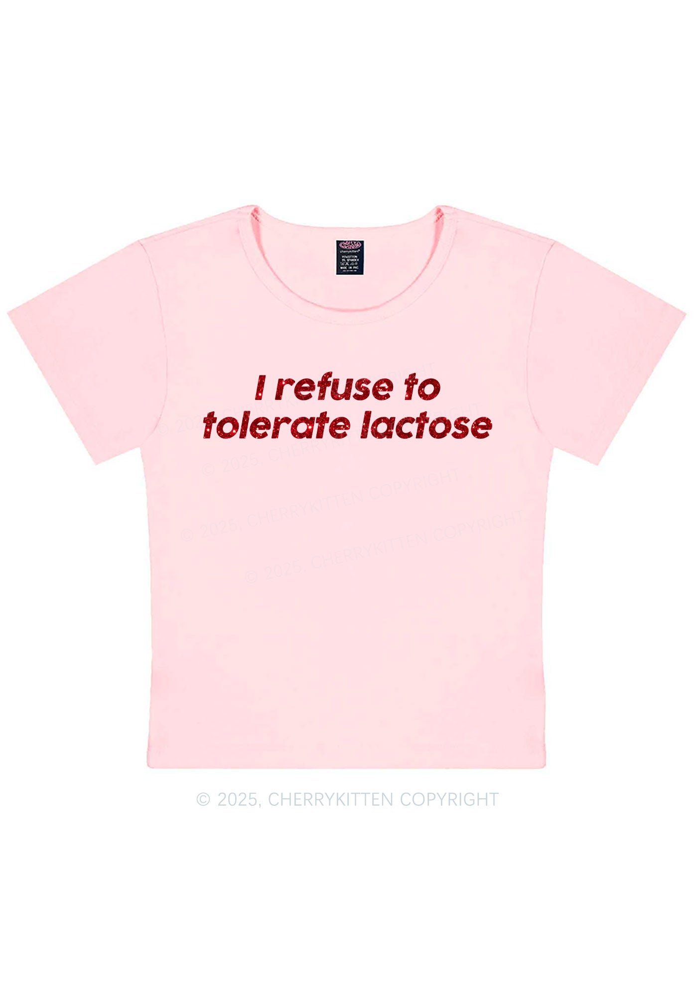 Glitter Refuse To Tolerate Lactose Y2K Baby Tee Cherrykitten