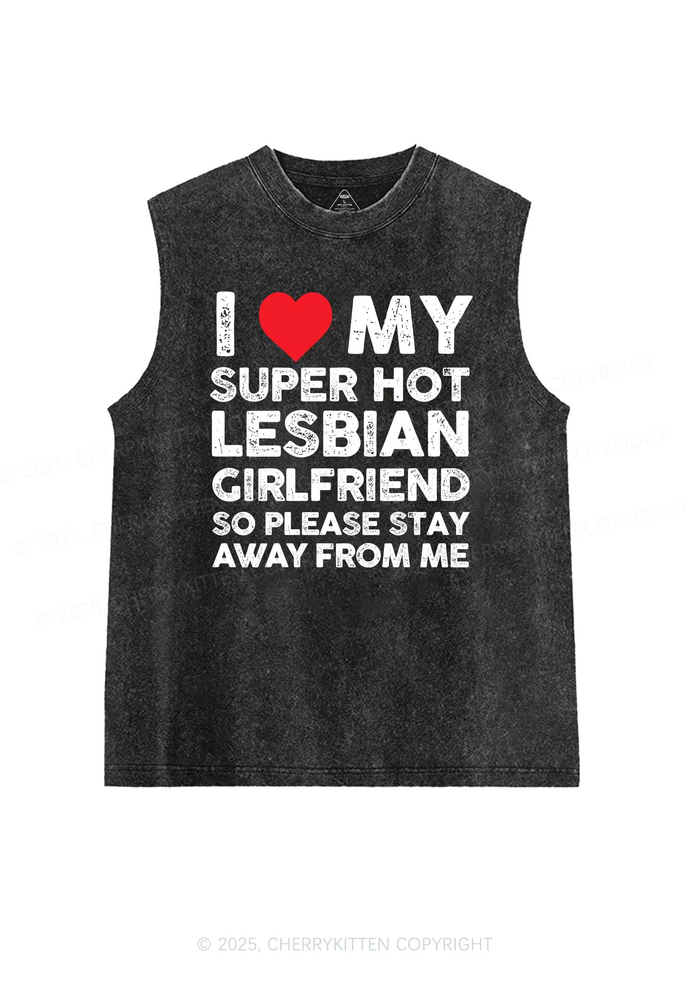 I Love My Hot GF Pride Washed Muscle Tank Cherrykitten