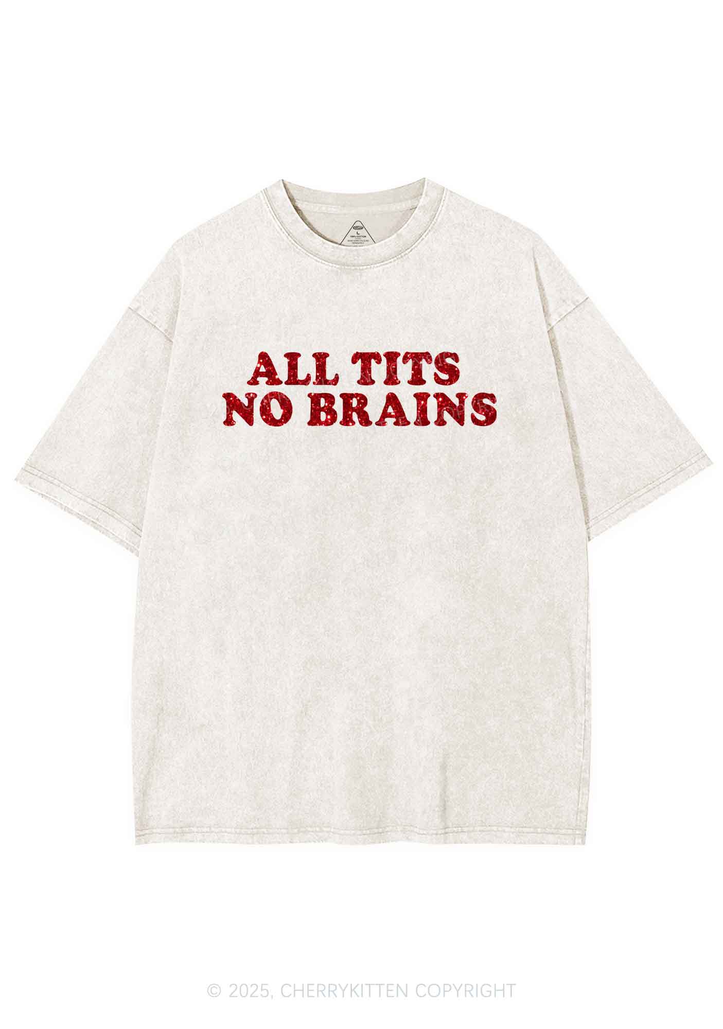 Glitter All Txts No Brains Y2K Shirts Washed Tee Cherrykitten