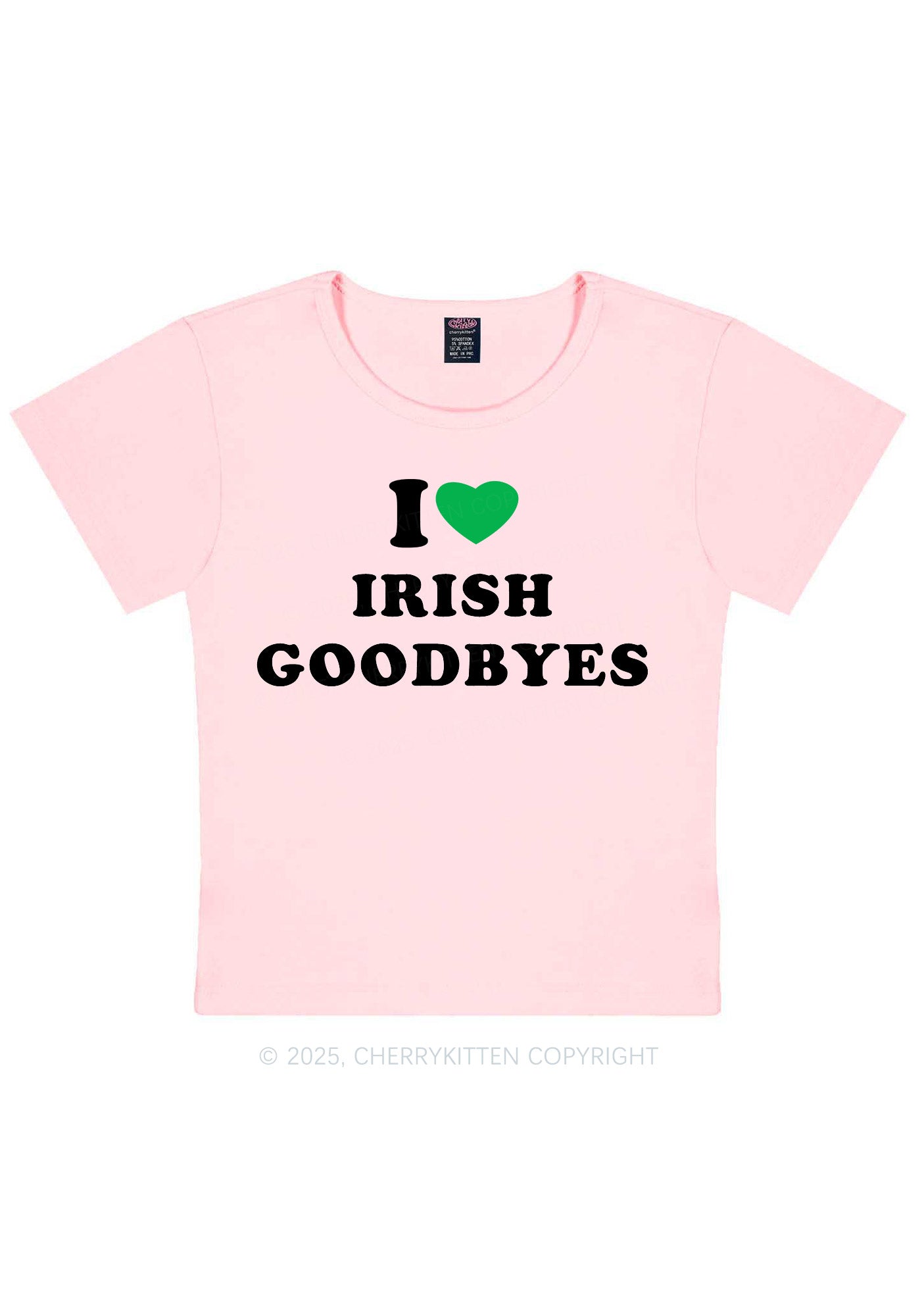 I Love Irish Goodbyes St Patricks Y2K Baby Tee Cherrykitten