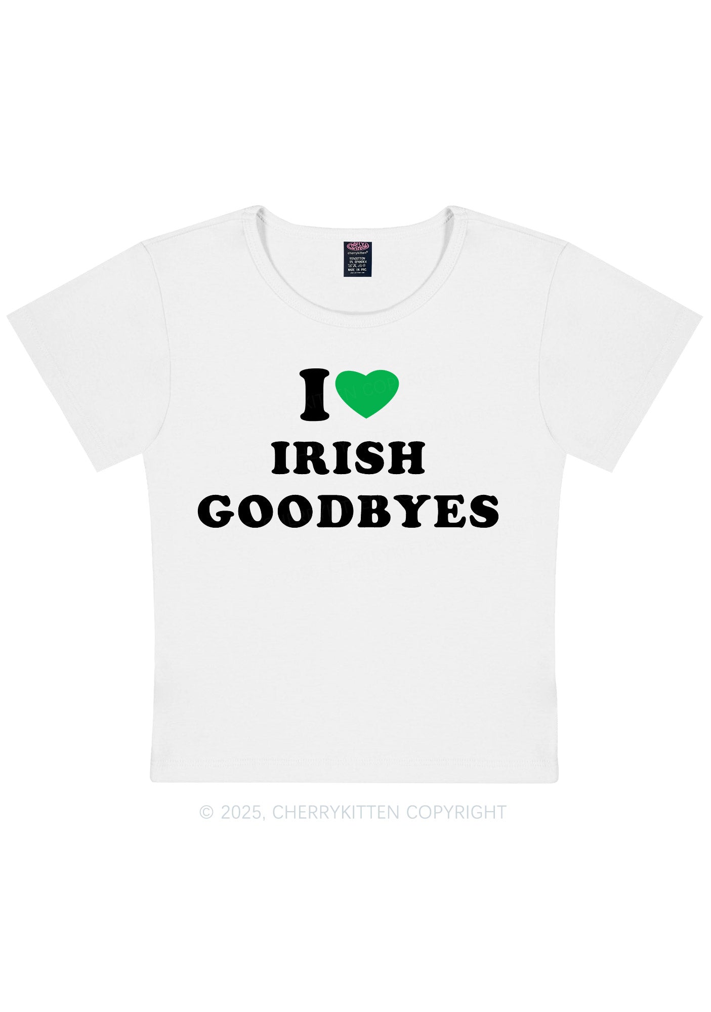 I Love Irish Goodbyes St Patricks Y2K Baby Tee Cherrykitten