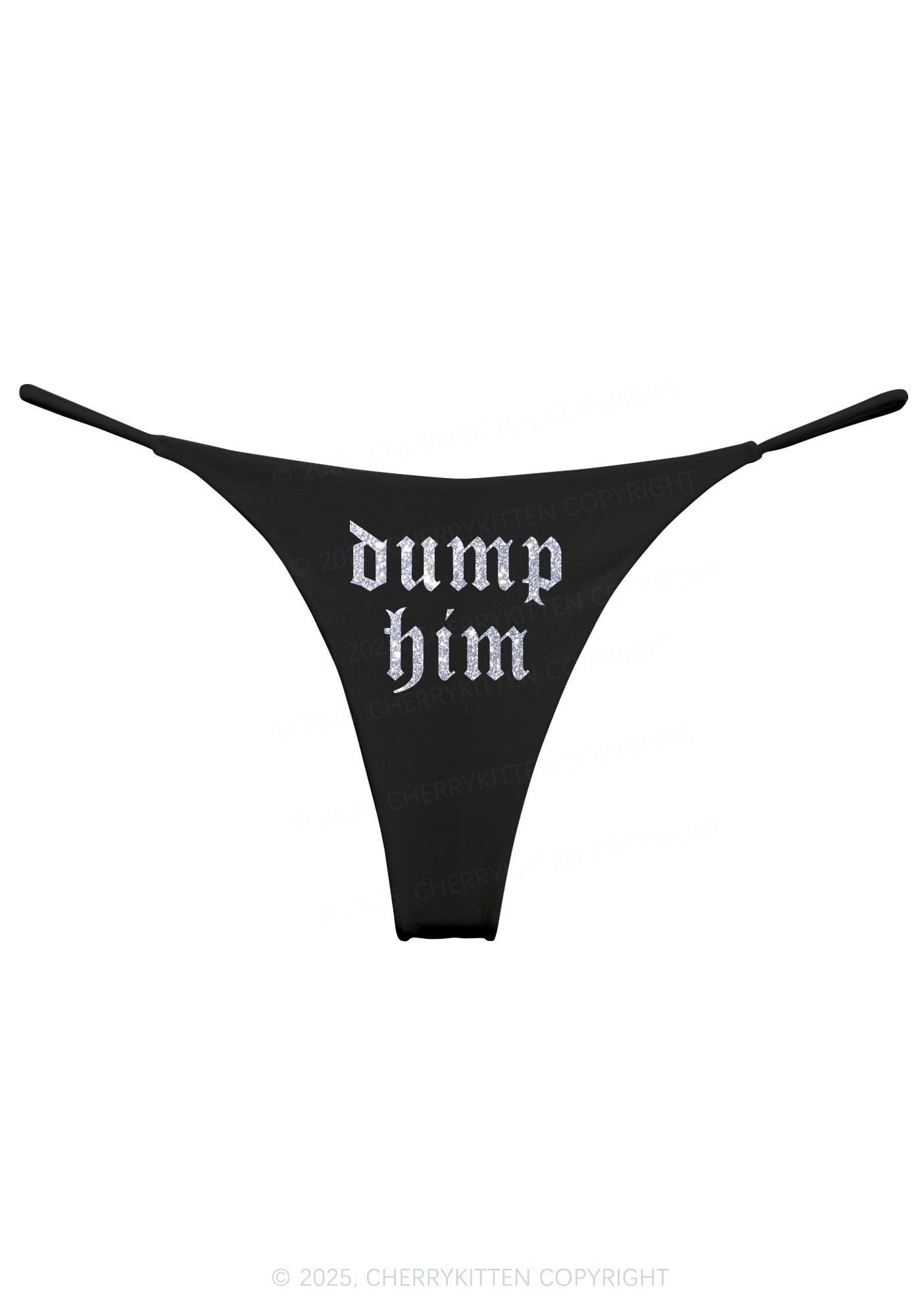 Glitter Dump Him Y2K Bikini String Thong Cherrykitten