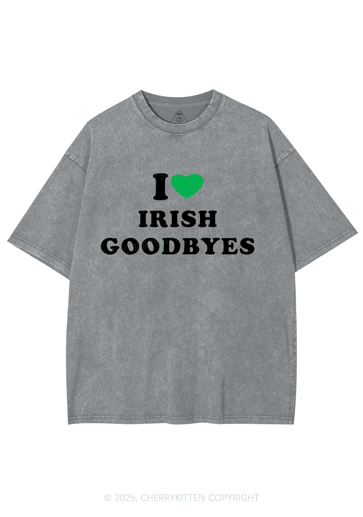 I Love Irish Goodbyes St Patricks Y2K Shirts Washed Tee Cherrykitten