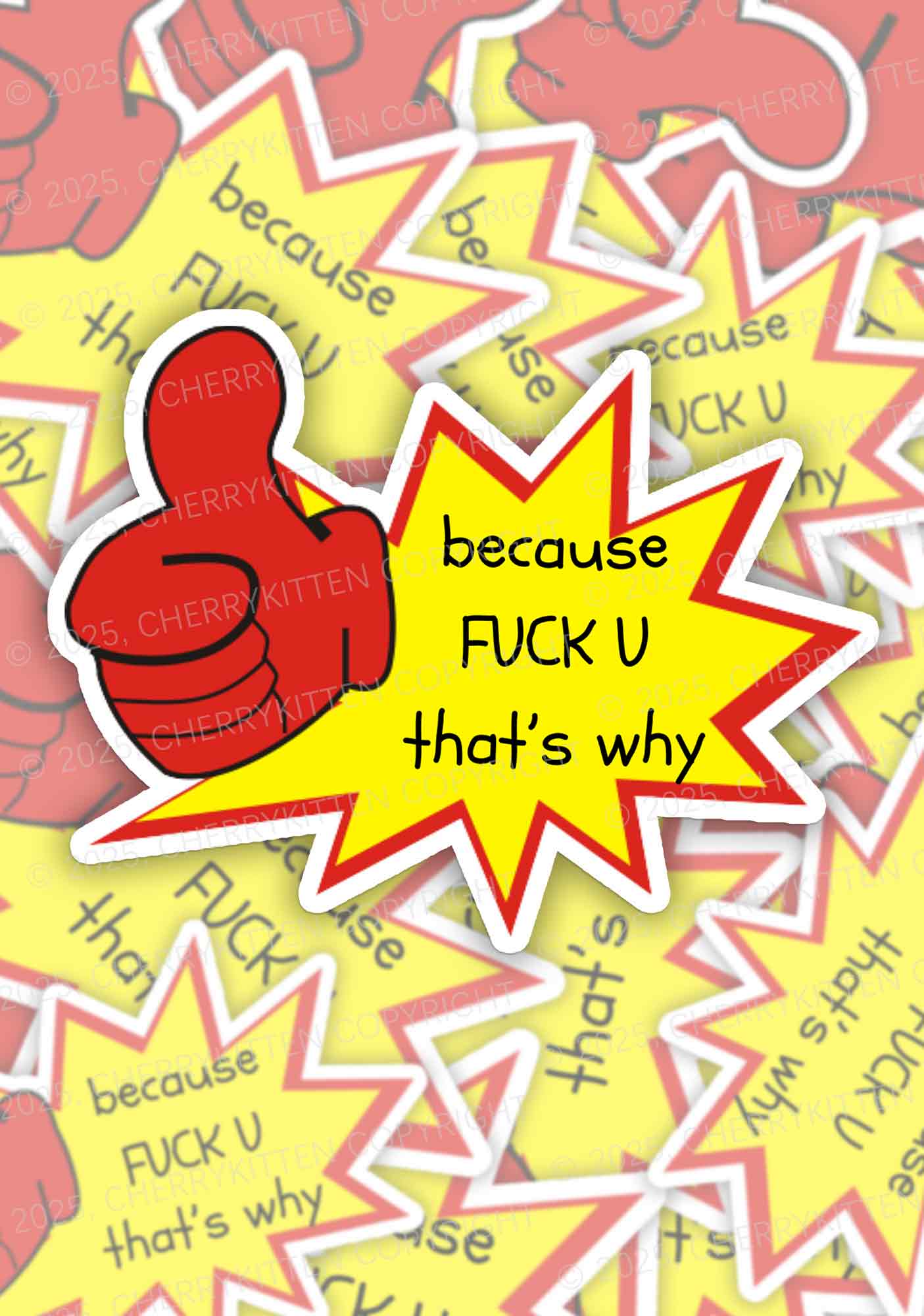 Because Fxxk U 1Pc Y2K Sticker Cherrykitten