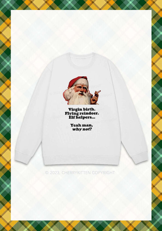 Yeah Man Why Not Christmas Y2K Sweatshirt Cherrykitten