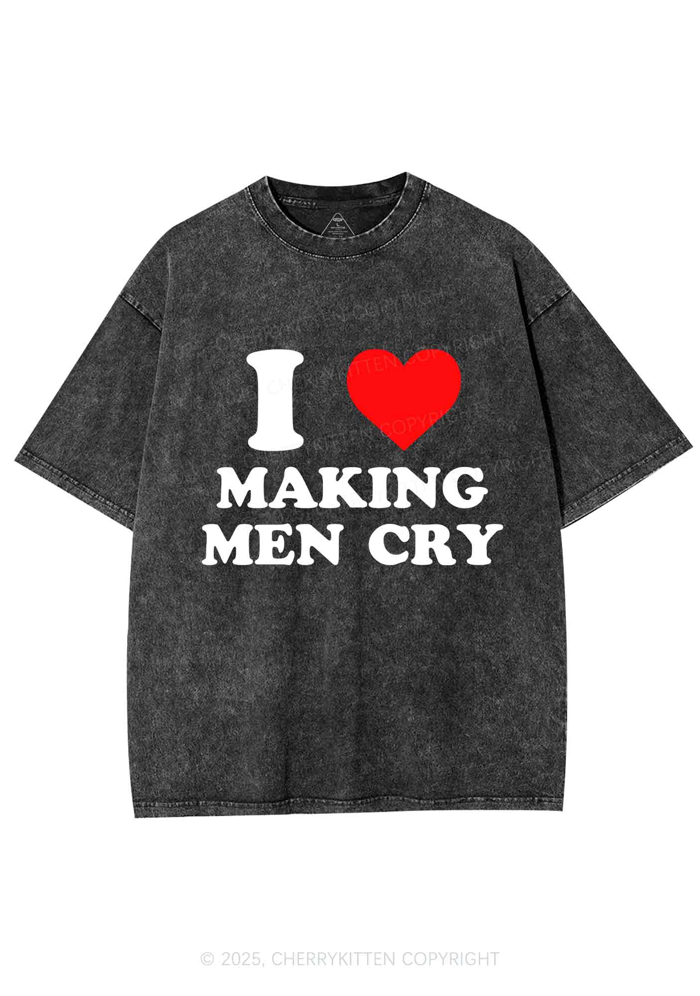 I Love Making Men Cry Y2K Shirts Washed Tee Cherrykitten
