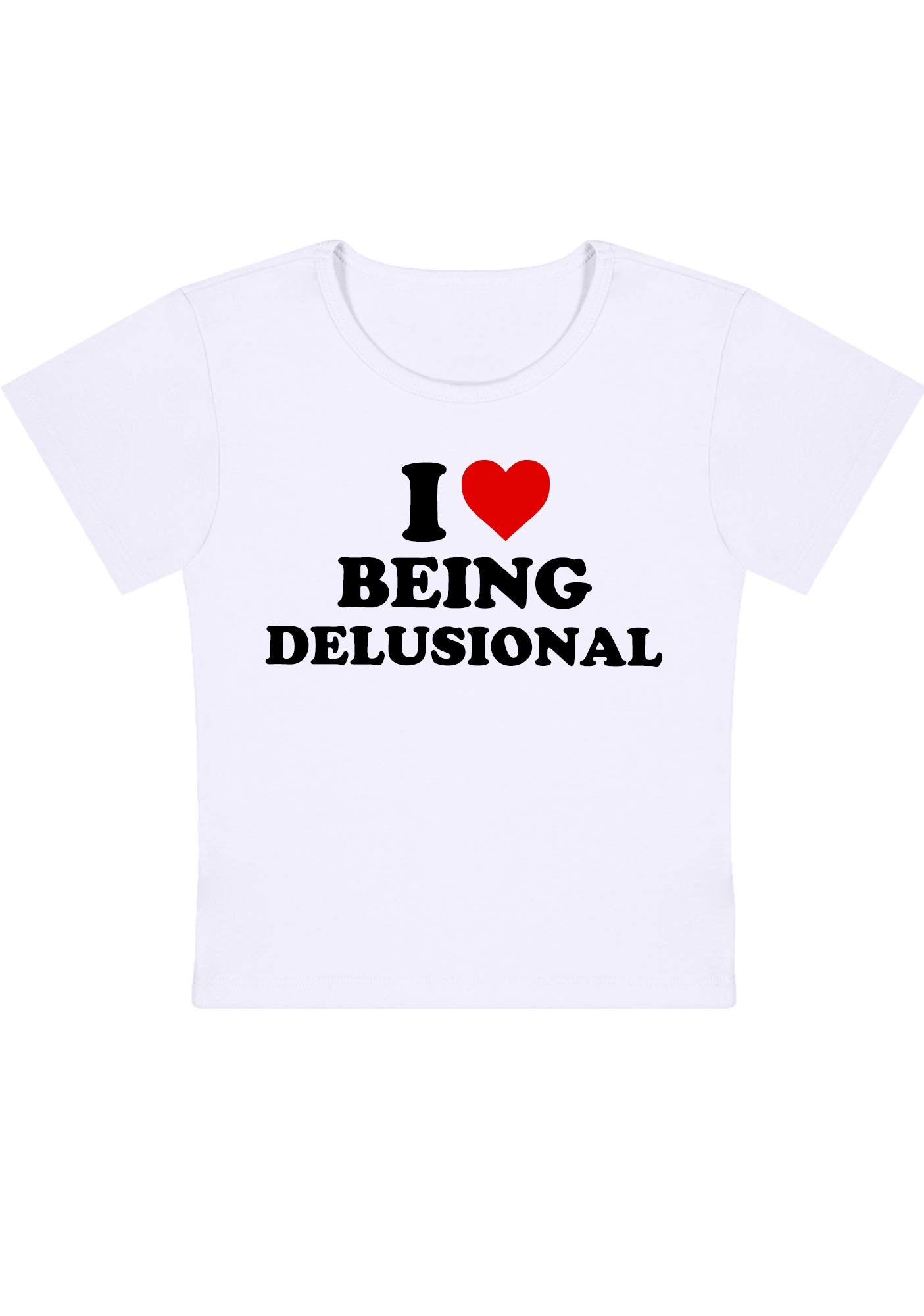 Being Delusional Y2K Baby Tee