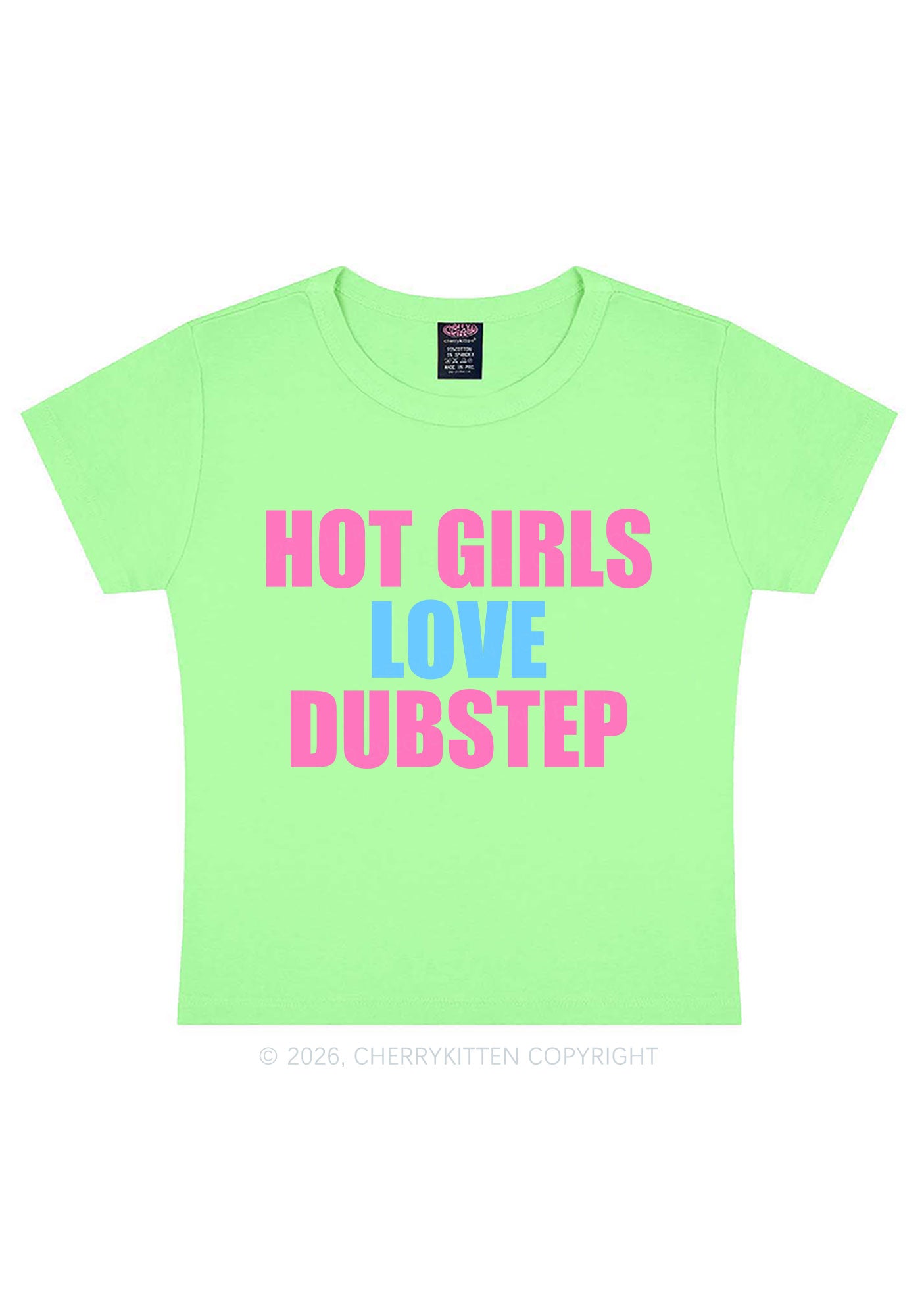Hot Girls Love Dubstep Y2K Baby Tee Cherrykitten