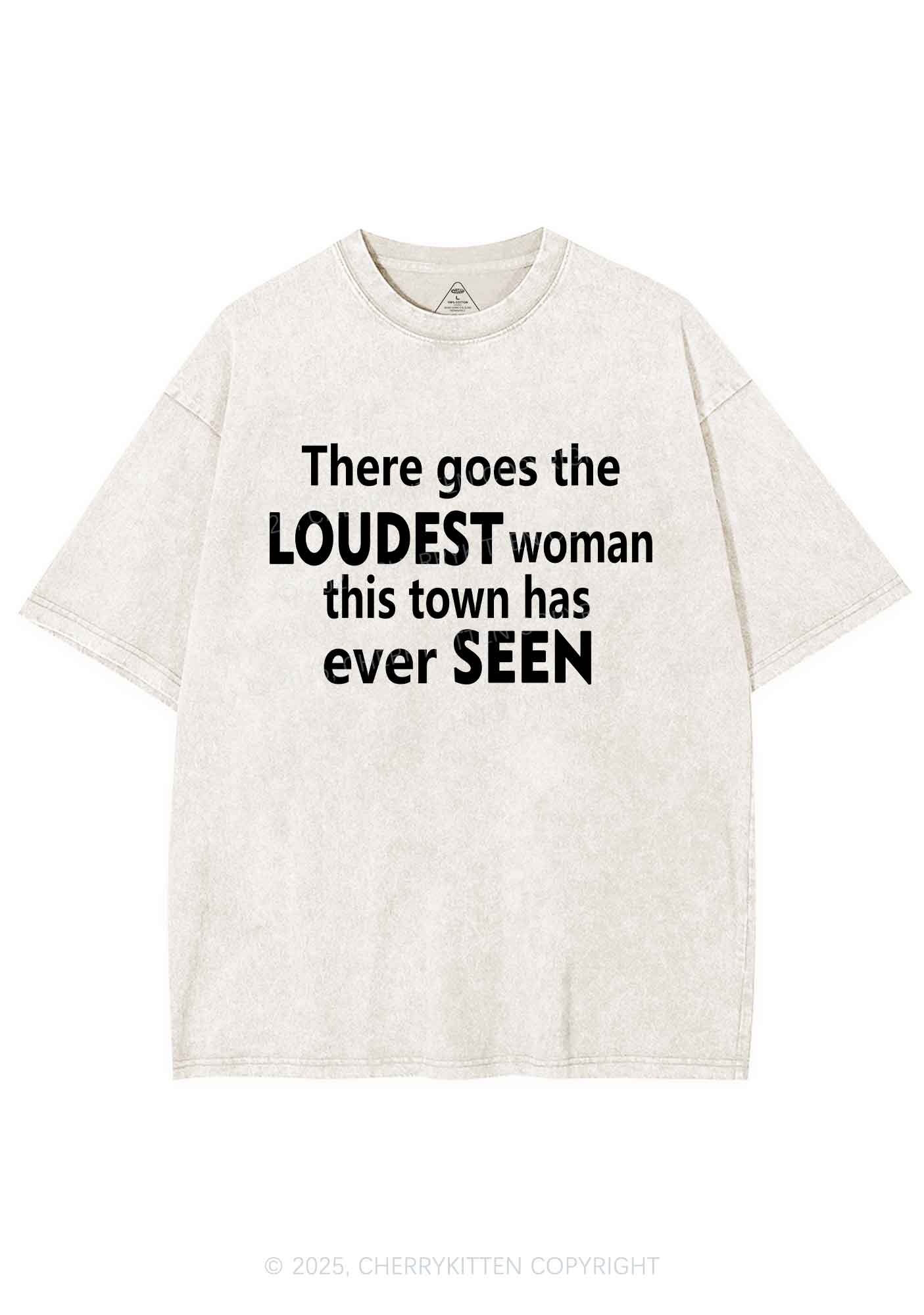 Loudest Woman This Town Y2K Shirts Washed Tee Cherrykitten