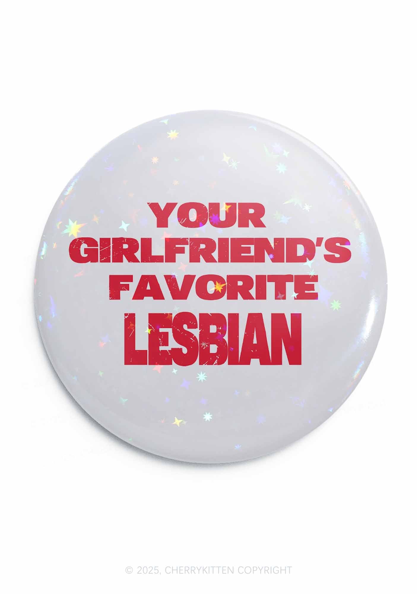 Your GF Favorite Lesbian Pride 1Pc Y2K Pin Badge Cherrykitten