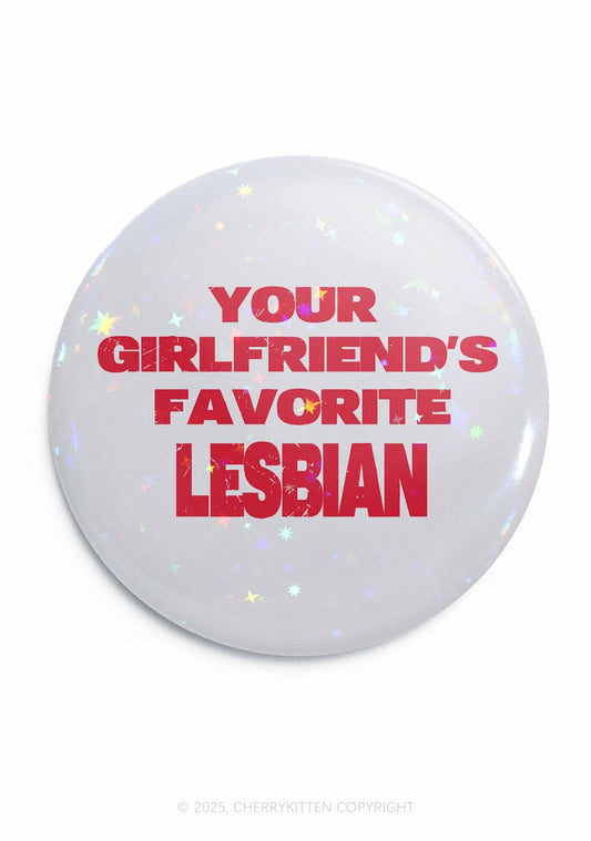 Your GF Favorite Lesbian Pride 1Pc Y2K Pin Badge Cherrykitten