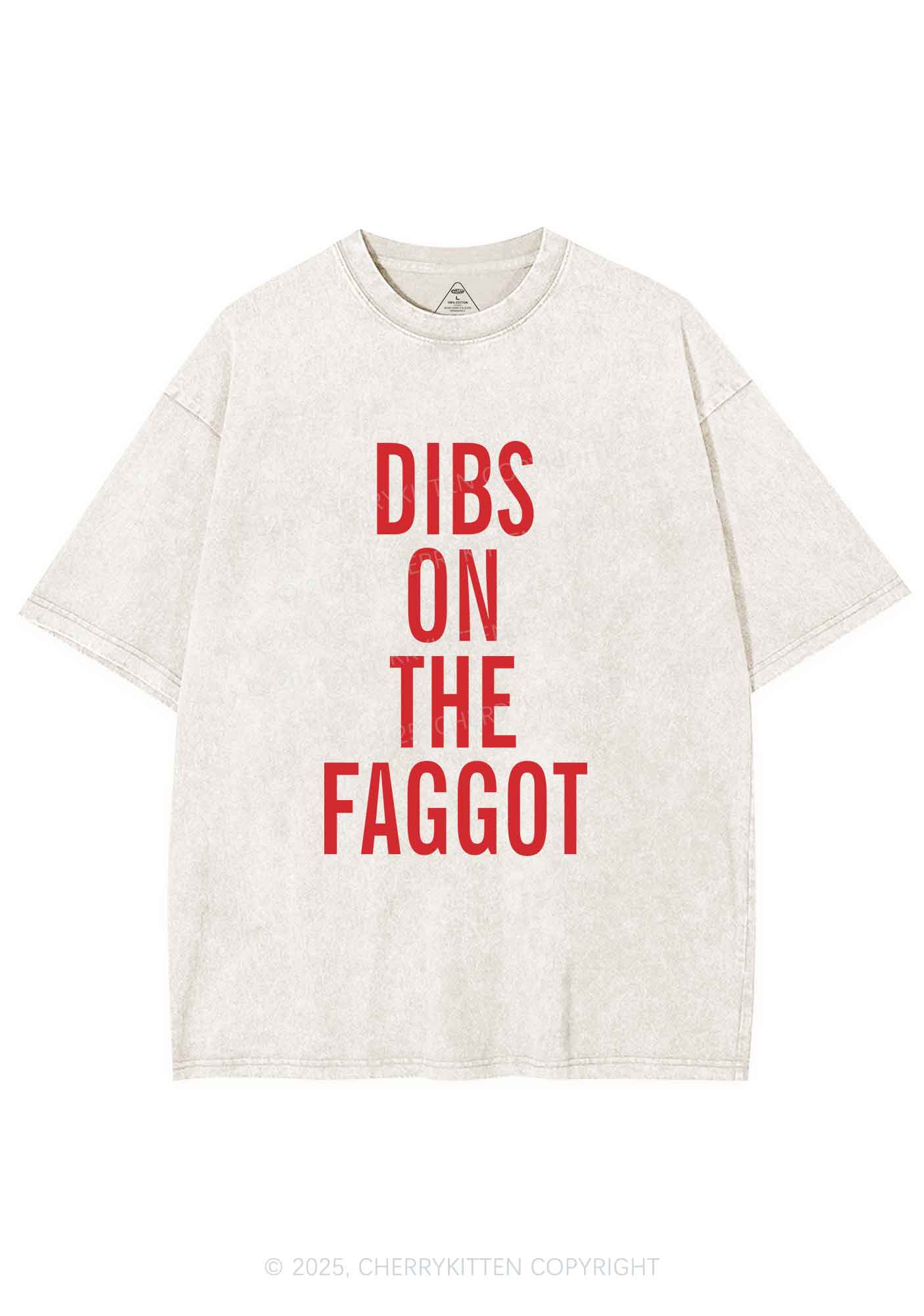 Dibs On The Faggot Pride Y2K Shirts Washed Tee Cherrykitten
