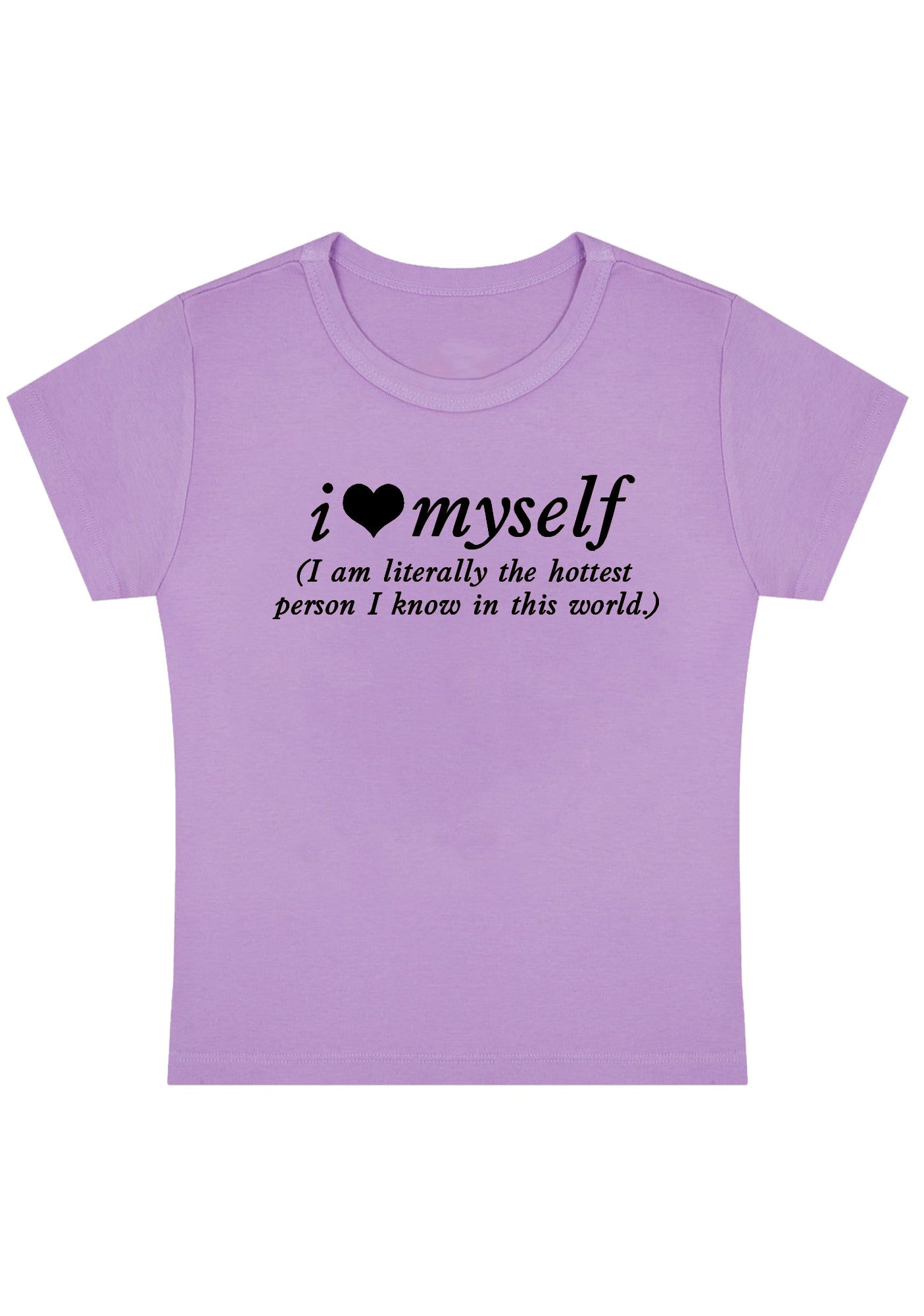 Curvy I Love Myself The Hottest Person Baby Tee