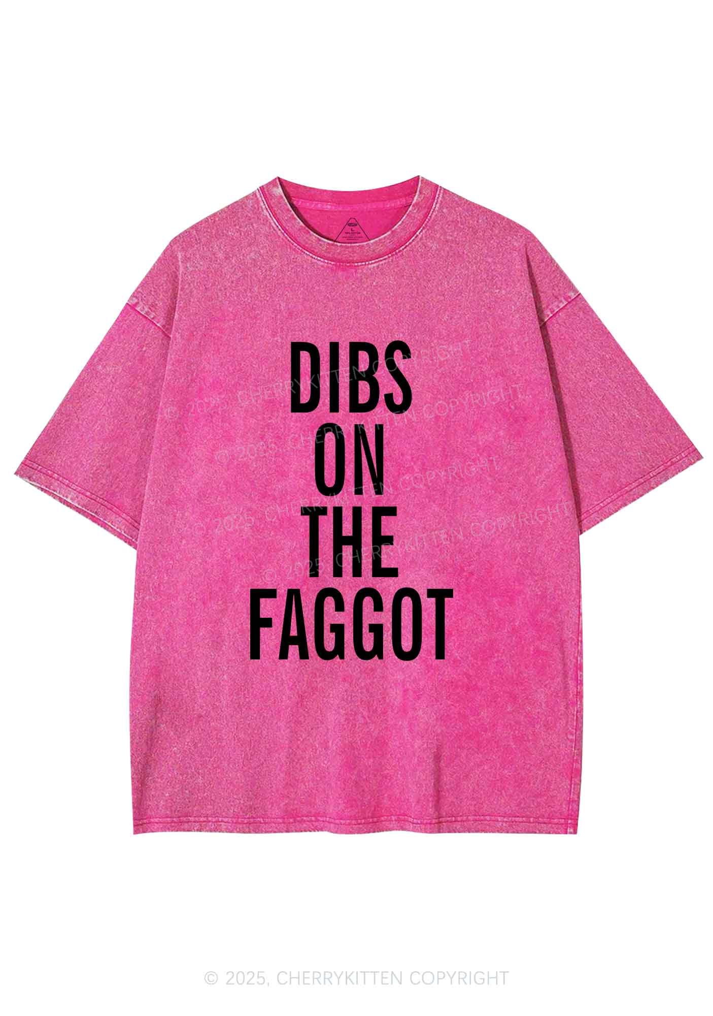 Dibs On The Faggot Pride Y2K Shirts Washed Tee Cherrykitten