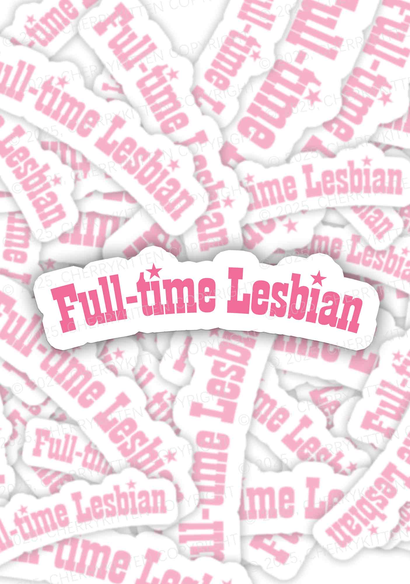 Full Time Lesbian Pride 1Pc Y2K Sticker Cherrykitten