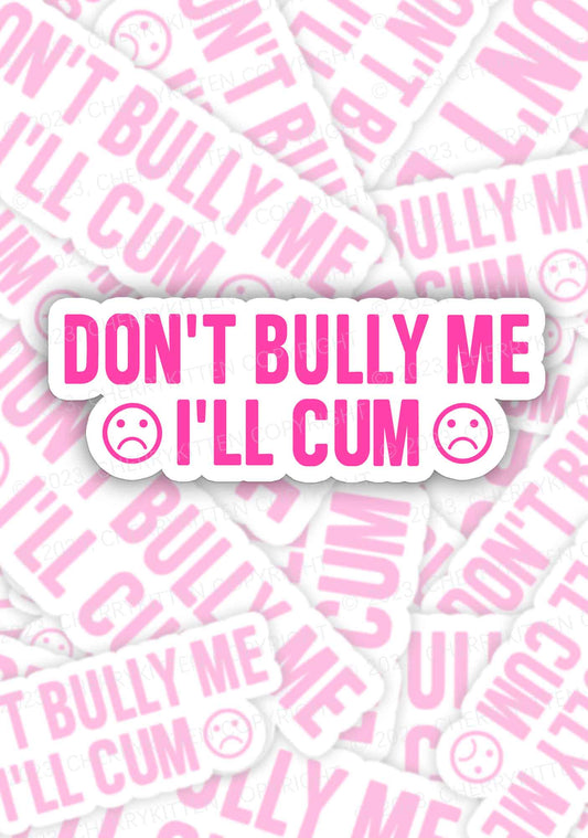 Don't Bully Me 1Pc Y2K Sticker Cherrykitten