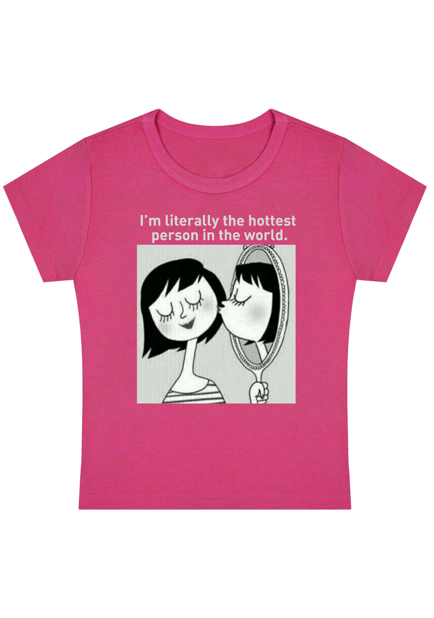 Curvy I'm Literally The Hottest Person In The World Baby Tee