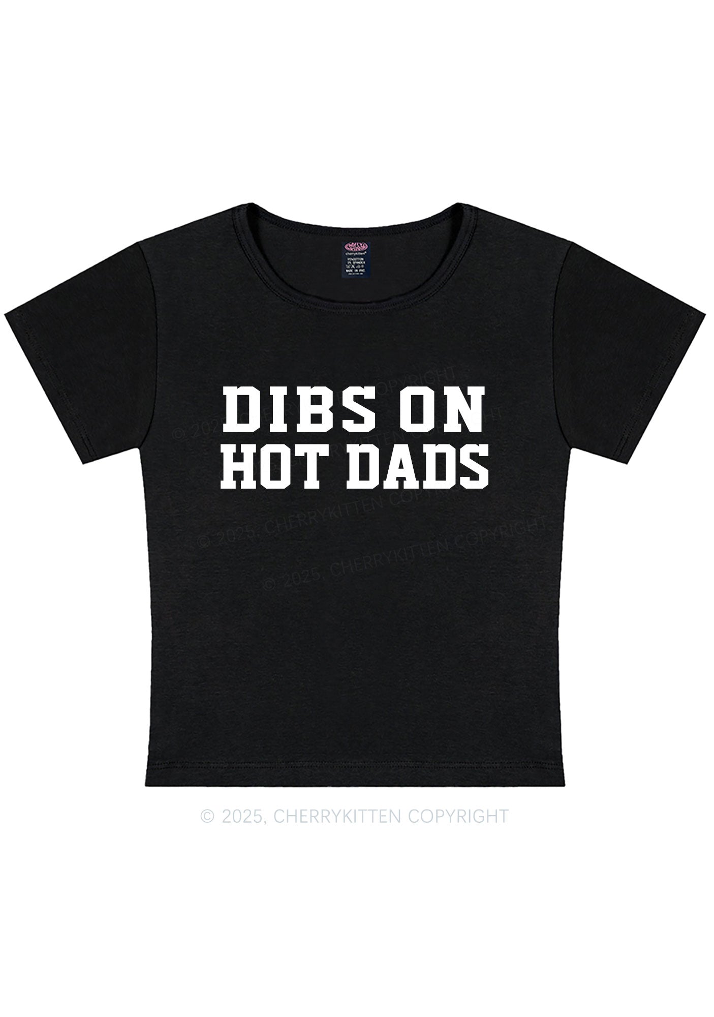 Dibs On Hot Dads Y2K Baby Tee Cherrykitten