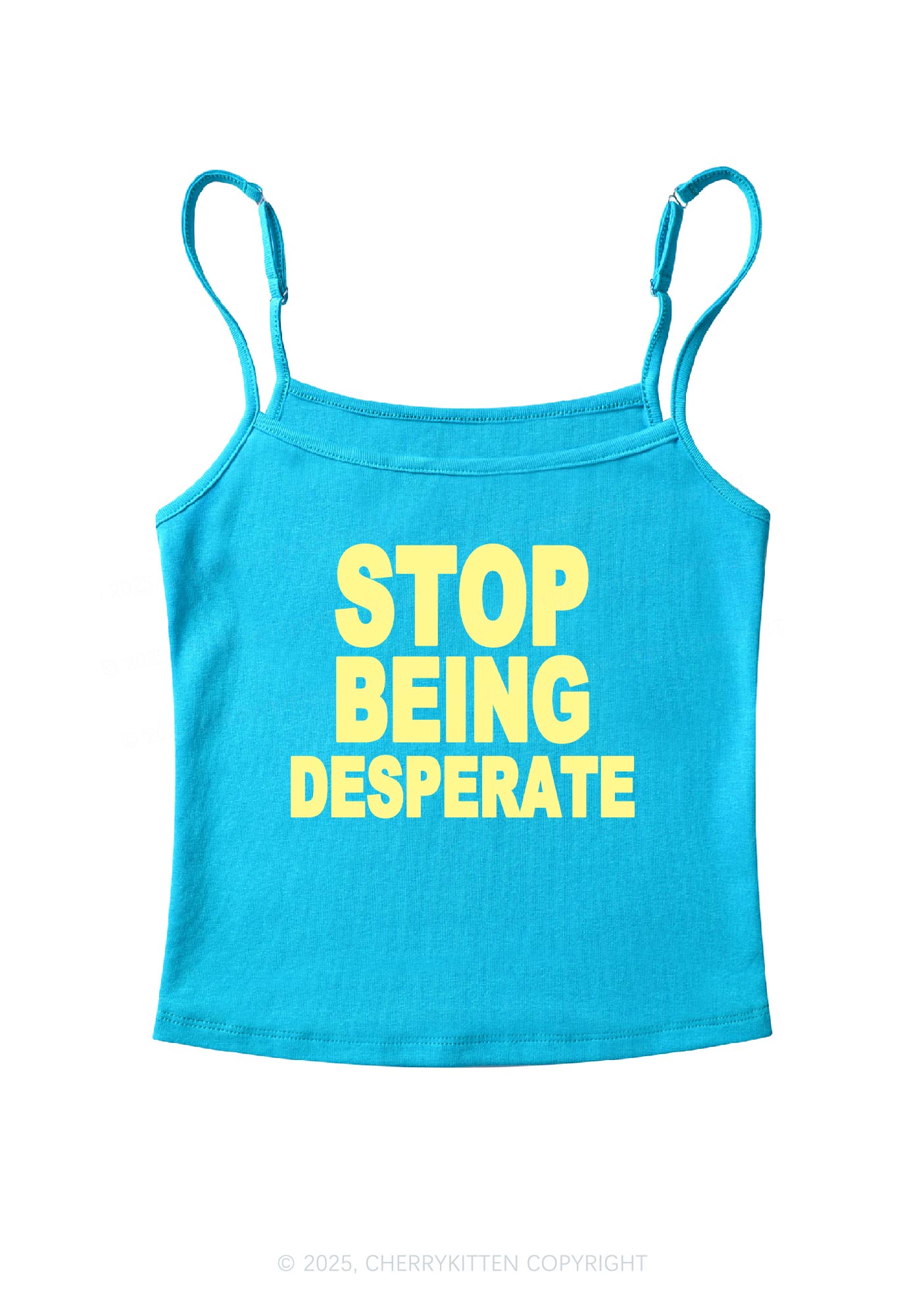 Stop Being Desperate Y2K Spaghetti Strap Cami Cherrykitten