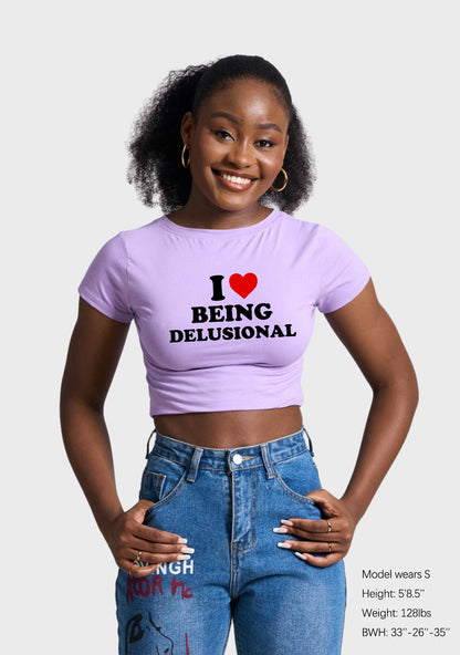 Being Delusional Y2K Baby Tee