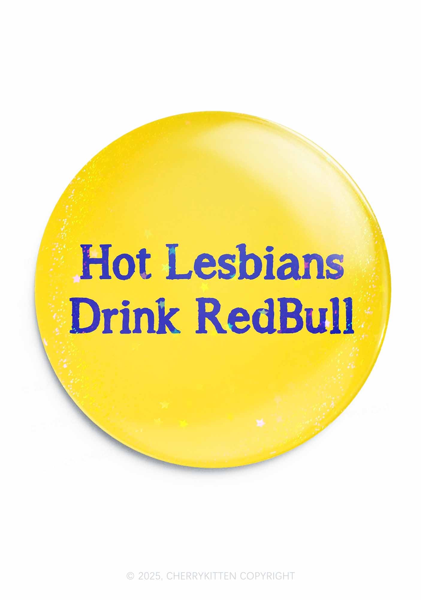 Hot Lesbians Drink RedBull Pride 1Pc Y2K Pin Badge Cherrykitten