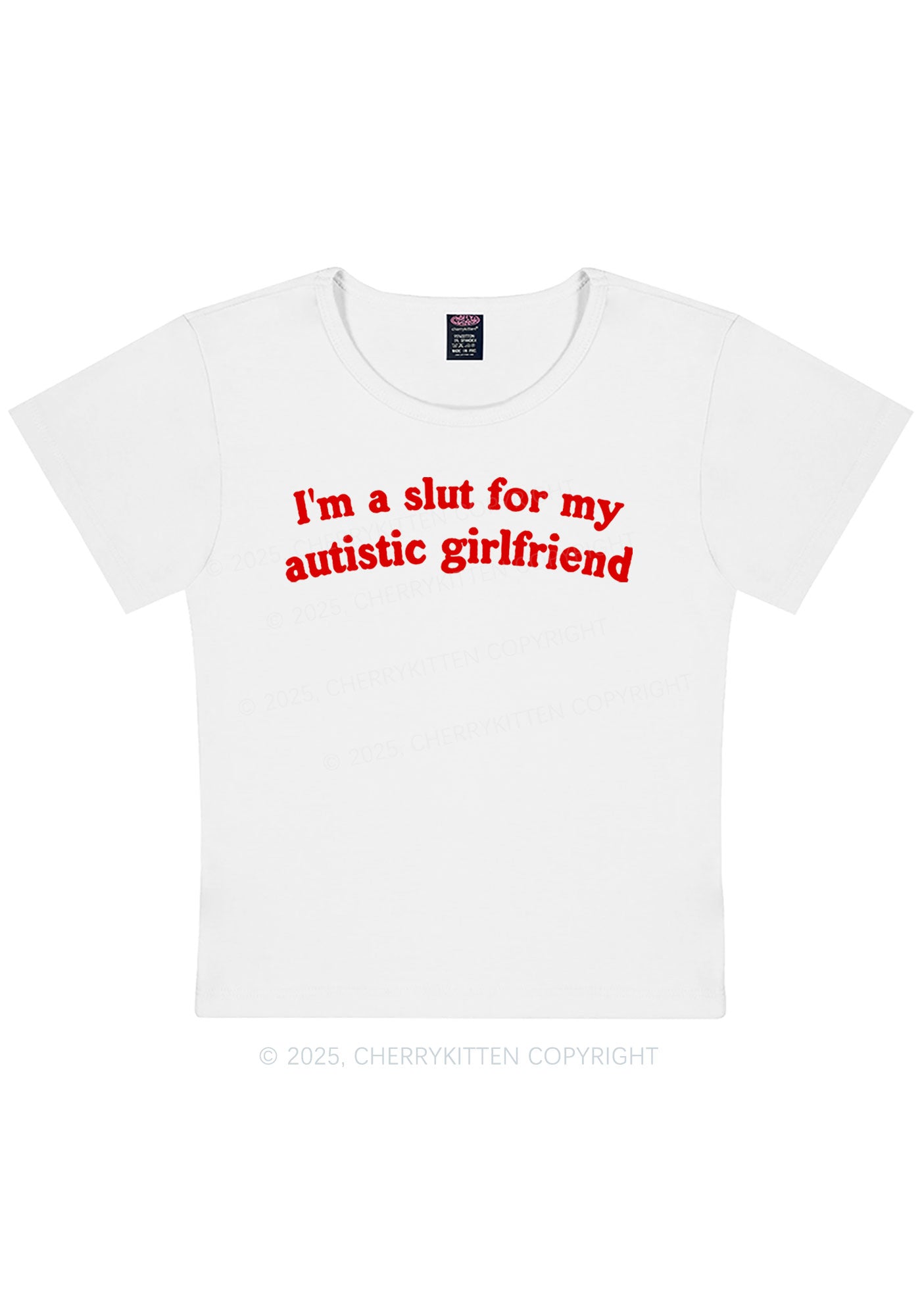 Slxt For My Autistic GF Y2K Baby Tee Cherrykitten
