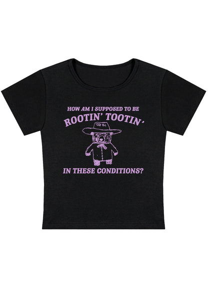 I Supposed To Be Rootin' Tootin' Y2K Baby Tee