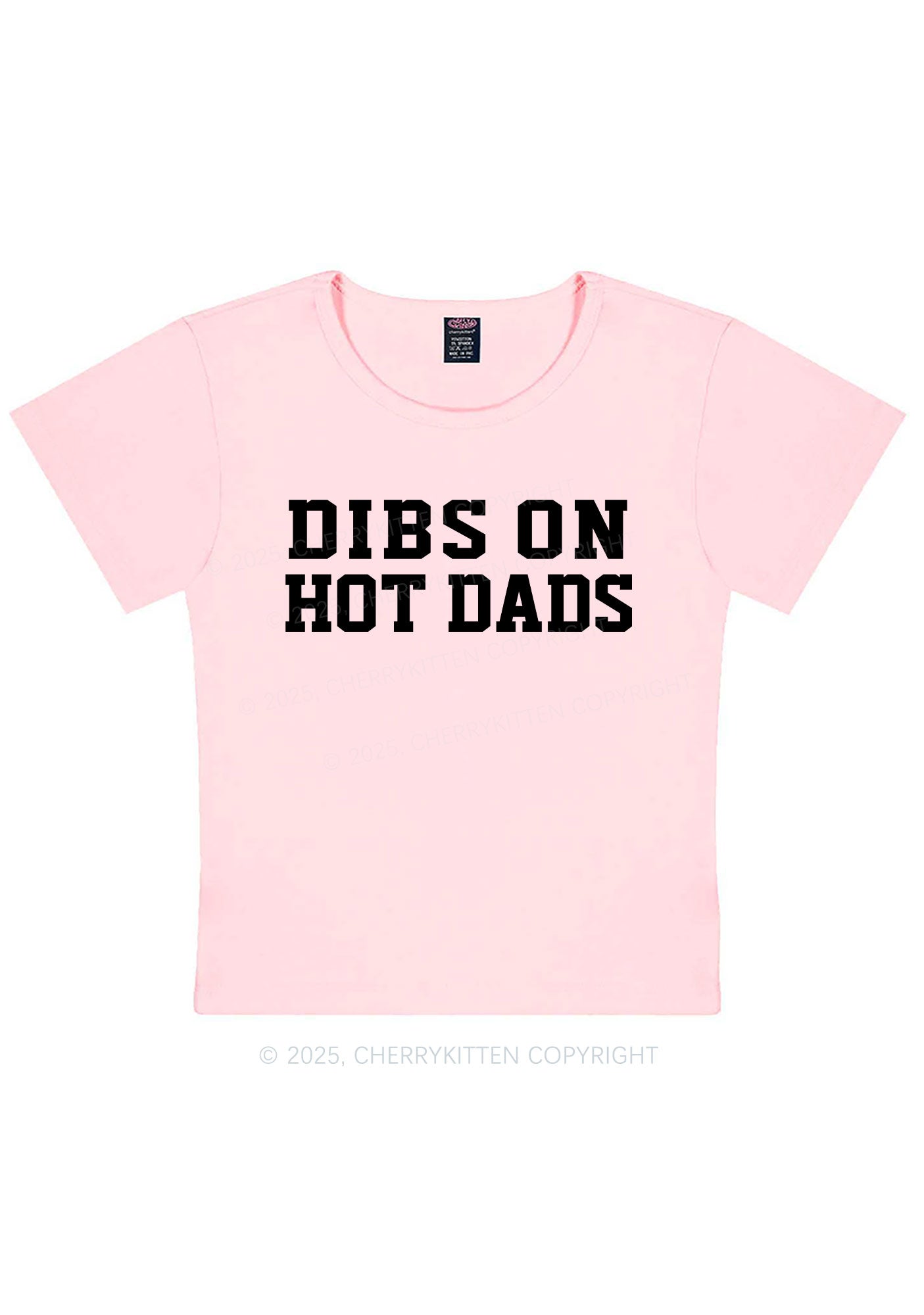 Dibs On Hot Dads Y2K Baby Tee Cherrykitten