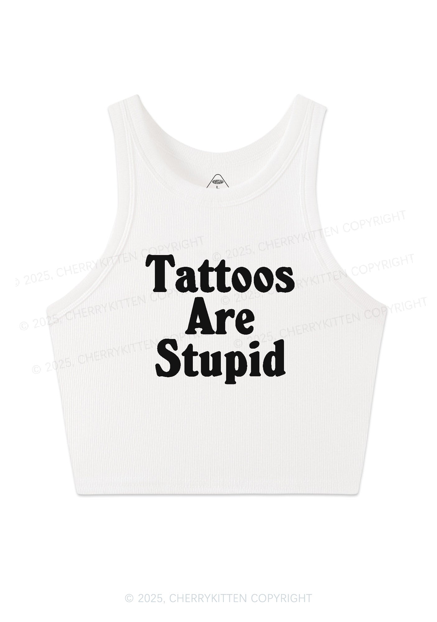 Tattoos Are Stupid Y2K Crop Tank Top Cherrykitten
