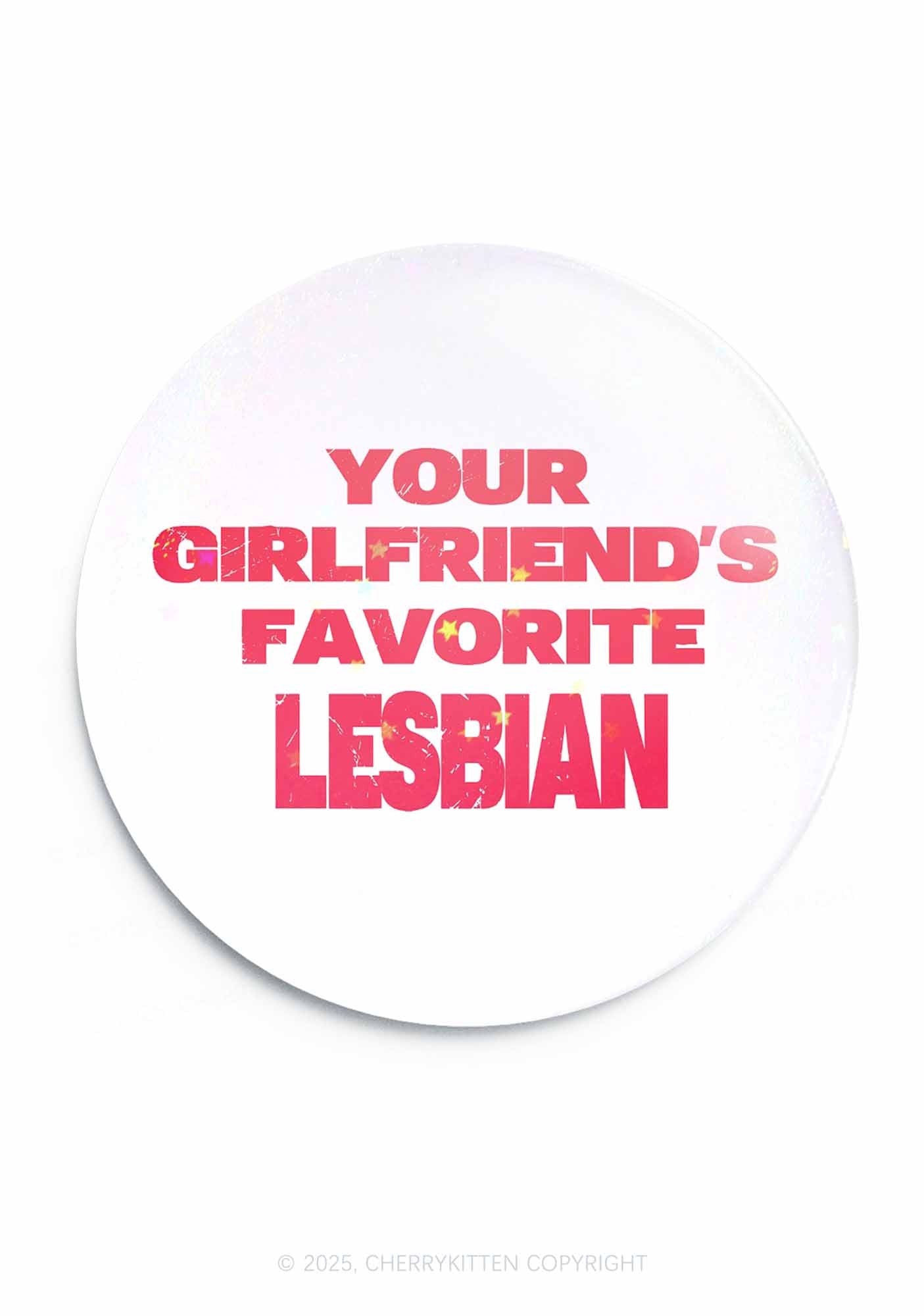 Your GF Favorite Lesbian Pride 1Pc Y2K Pin Badge Cherrykitten