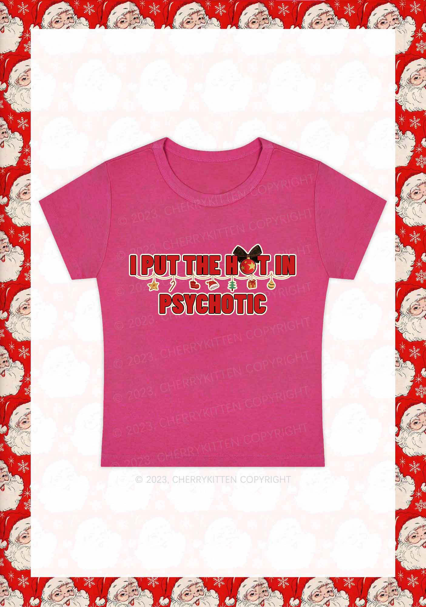 I Put The Hot In Psychotic Christmas Y2K Baby Tee Cherrykitten
