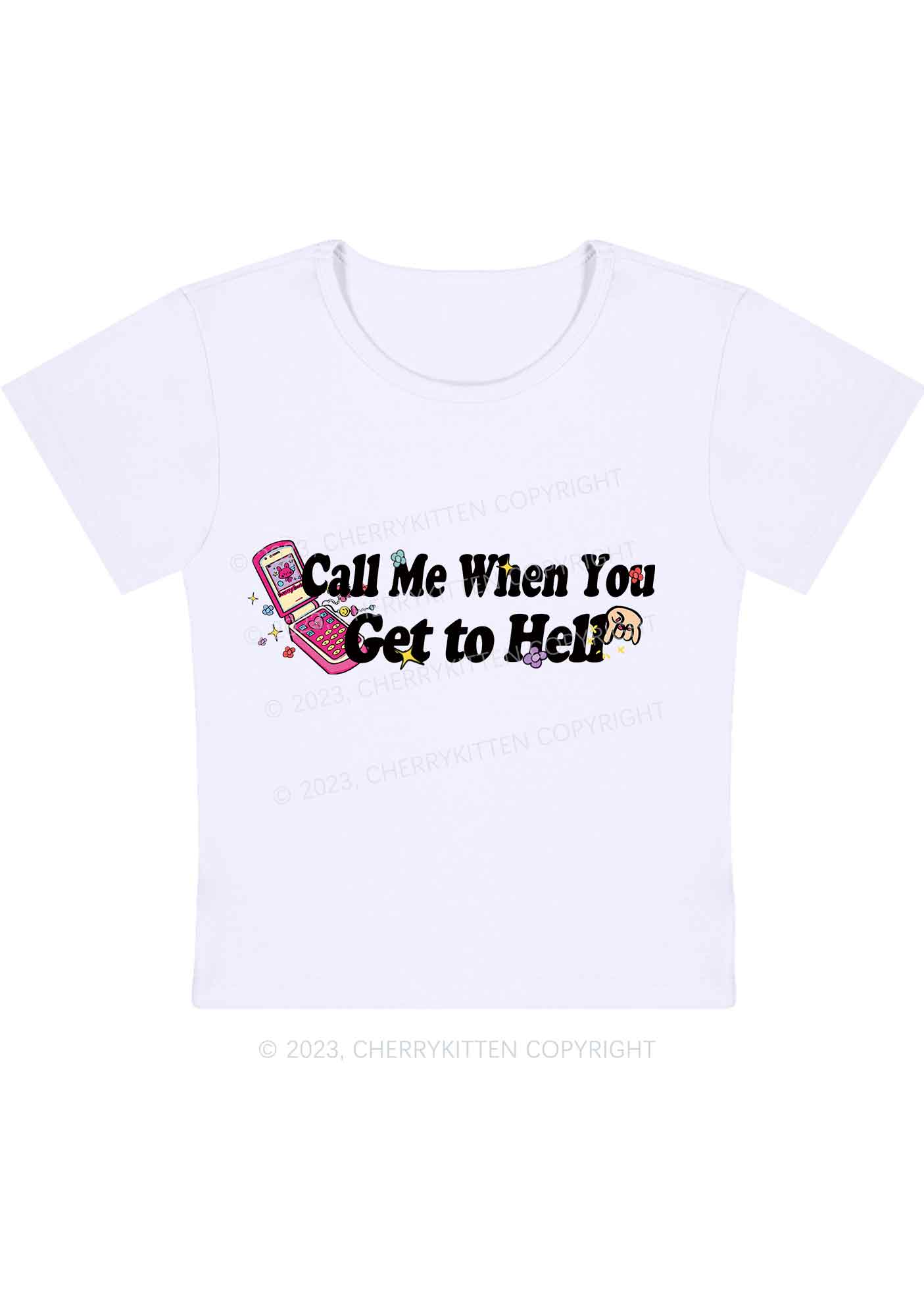 Call Me When You Get To Hell Y2K Baby Tee Cherrykitten