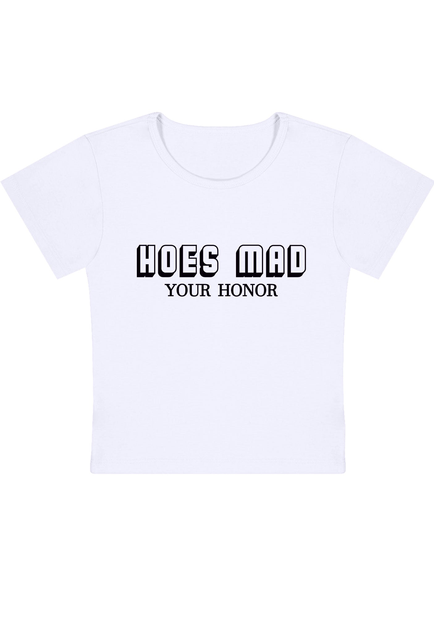Hoes Mad Your Honor Y2K Baby Tee
