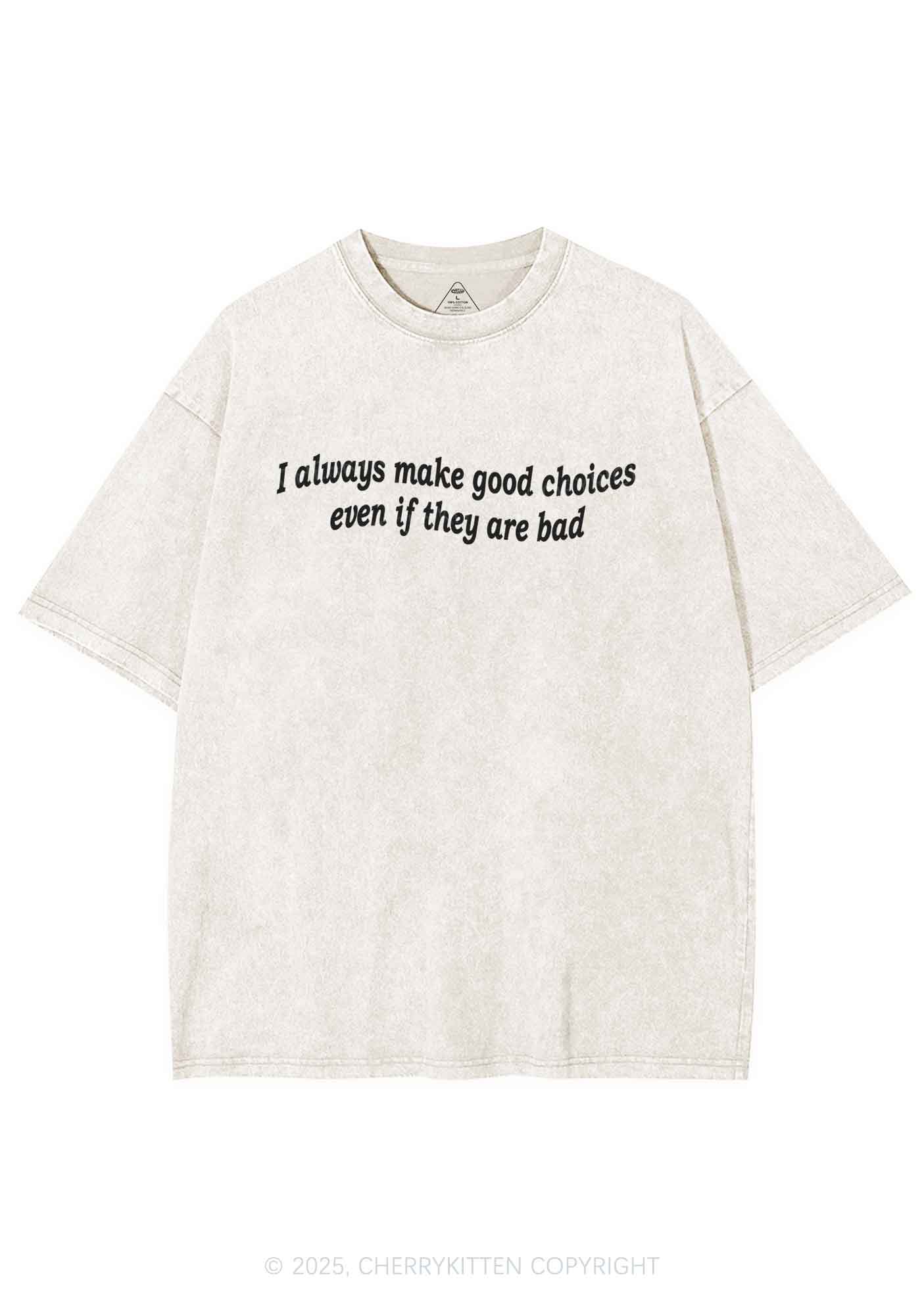 Always Make Good Choices Y2K Washed Tee Cherrykitten