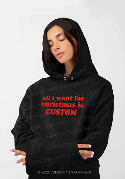 Custom All I Want For Christmas Is Y2K Hoodie Cherrykitten