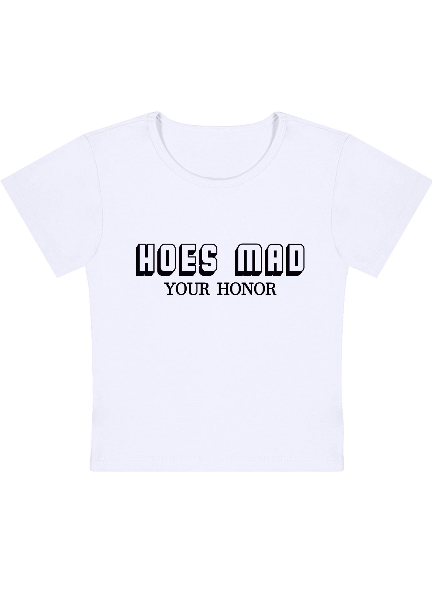 Curvy Hoes Mad Your Honor Baby Tee