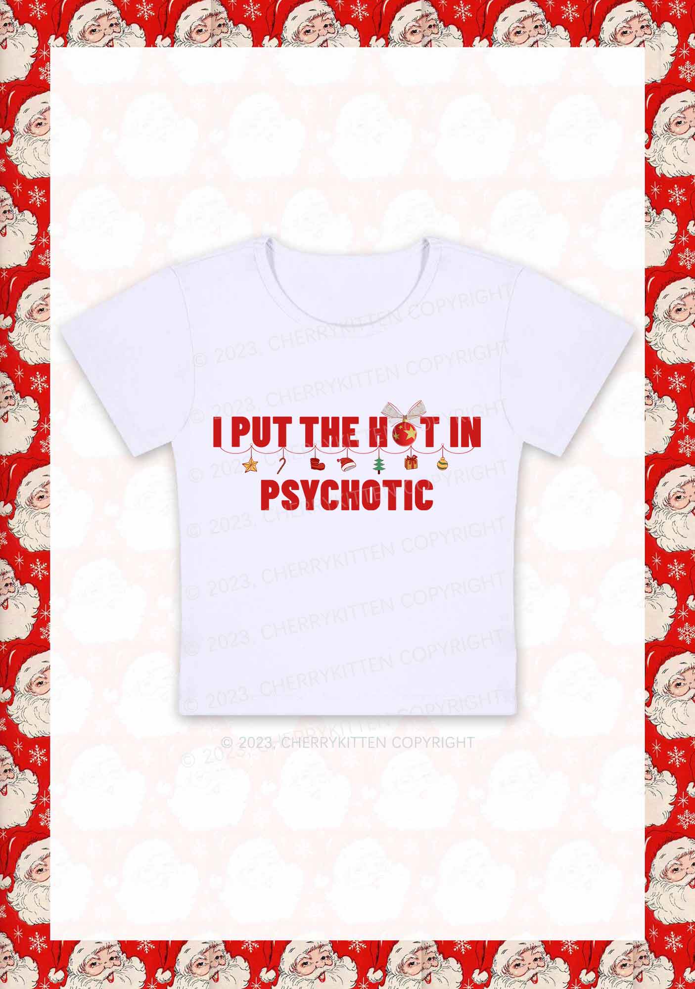 I Put The Hot In Psychotic Christmas Y2K Baby Tee Cherrykitten