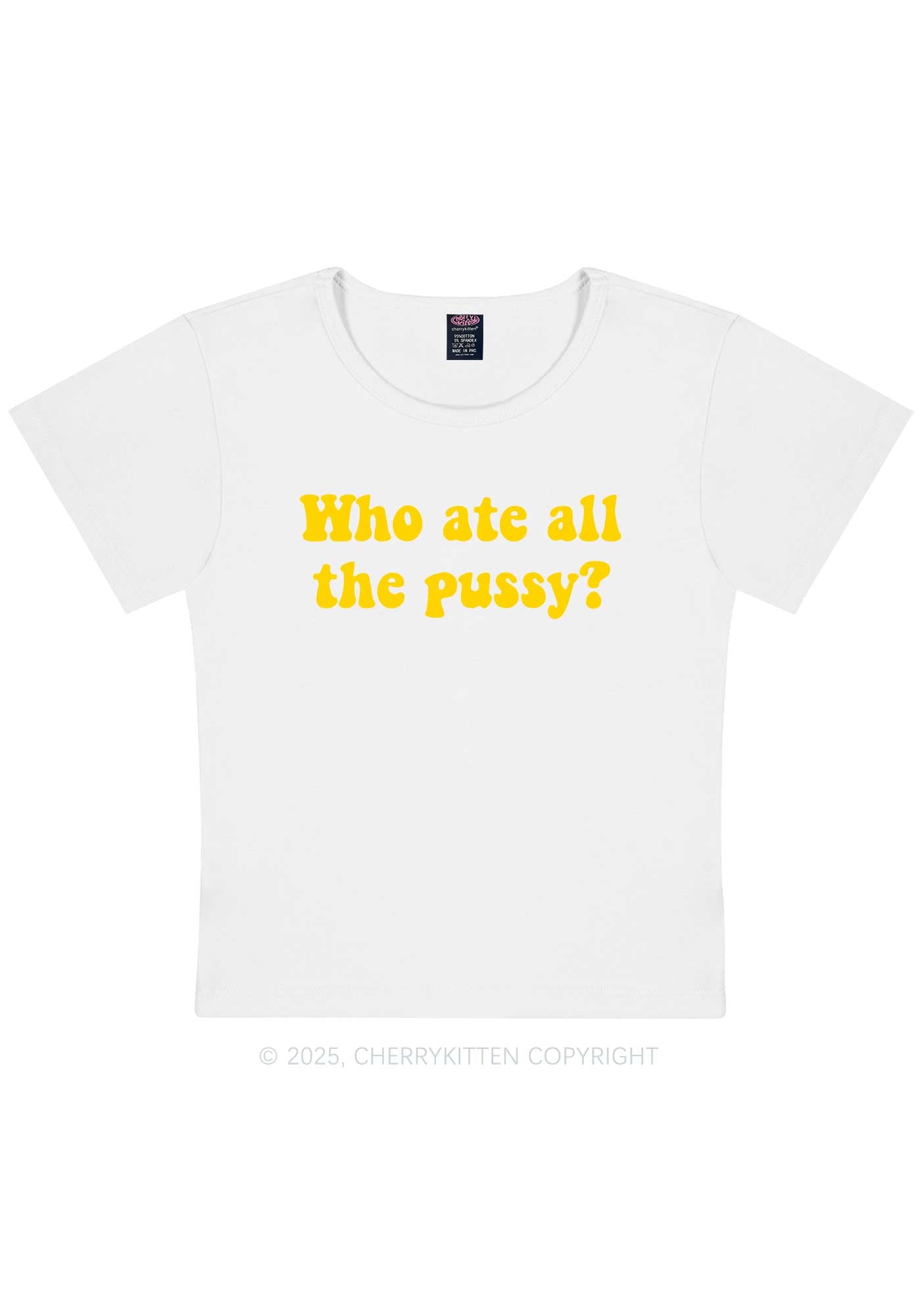 Who Ate All Puxxy Y2K Baby Tee Cherrykitten