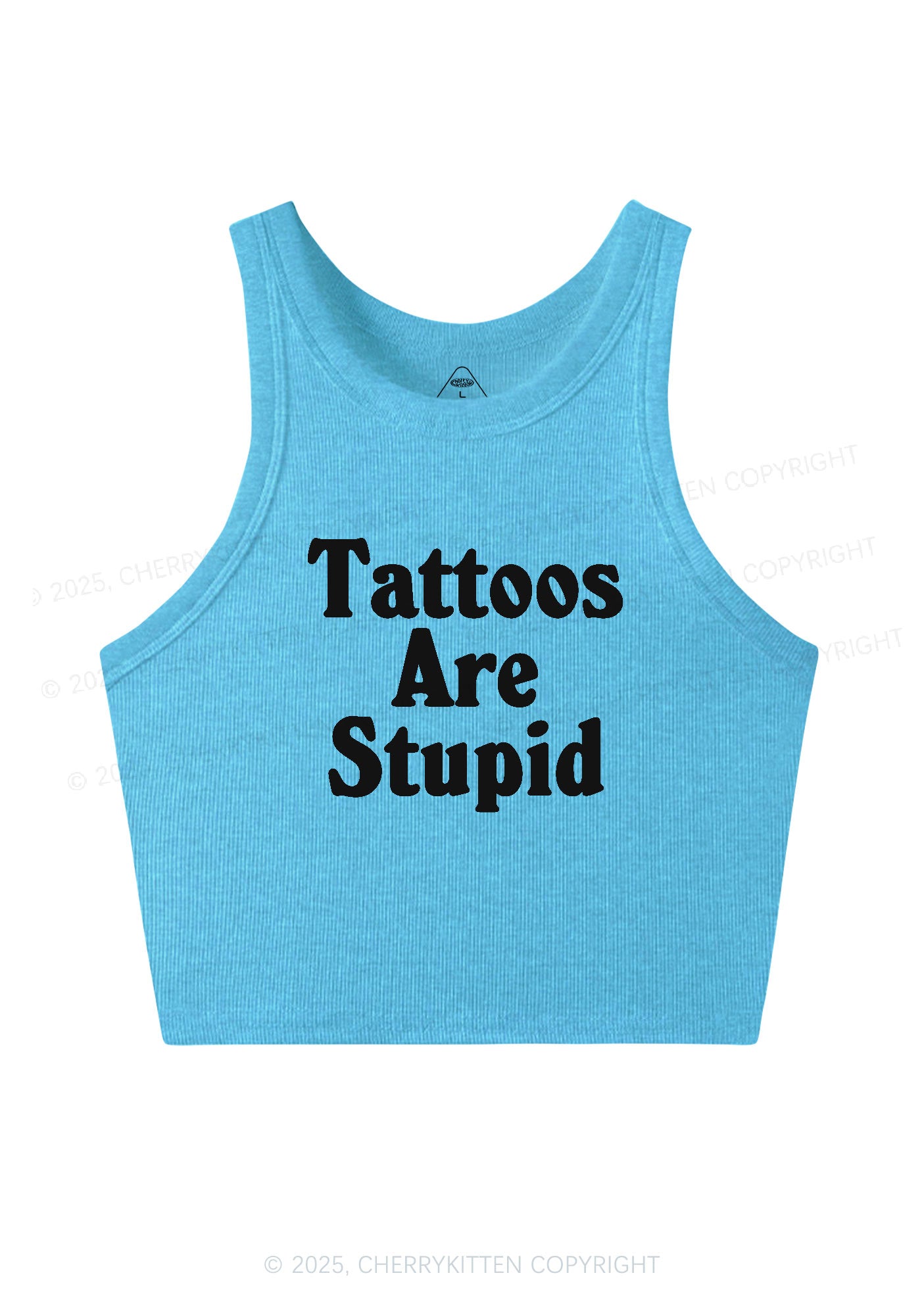 Tattoos Are Stupid Y2K Crop Tank Top Cherrykitten
