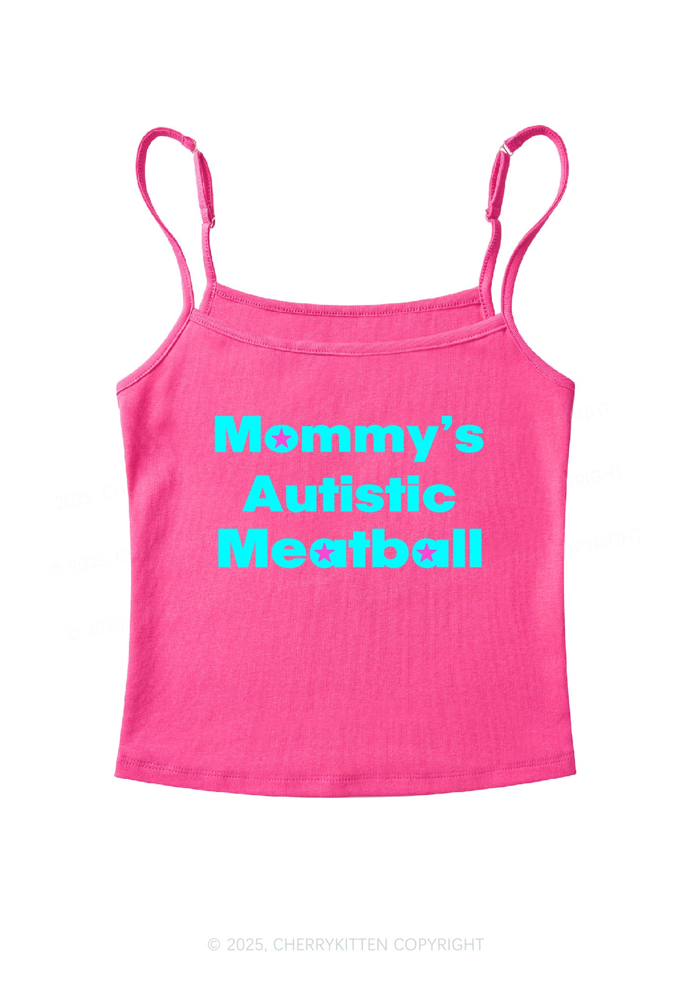 Mommys Autistic Meatball Y2K Spaghetti Strap Cami Cherrykitten
