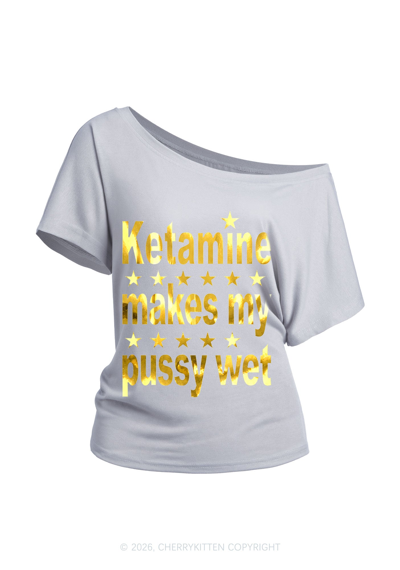 K Makes My Puxxy Wet Silver Foil Printed Y2K Off Shoulder Tee Cherrykitten