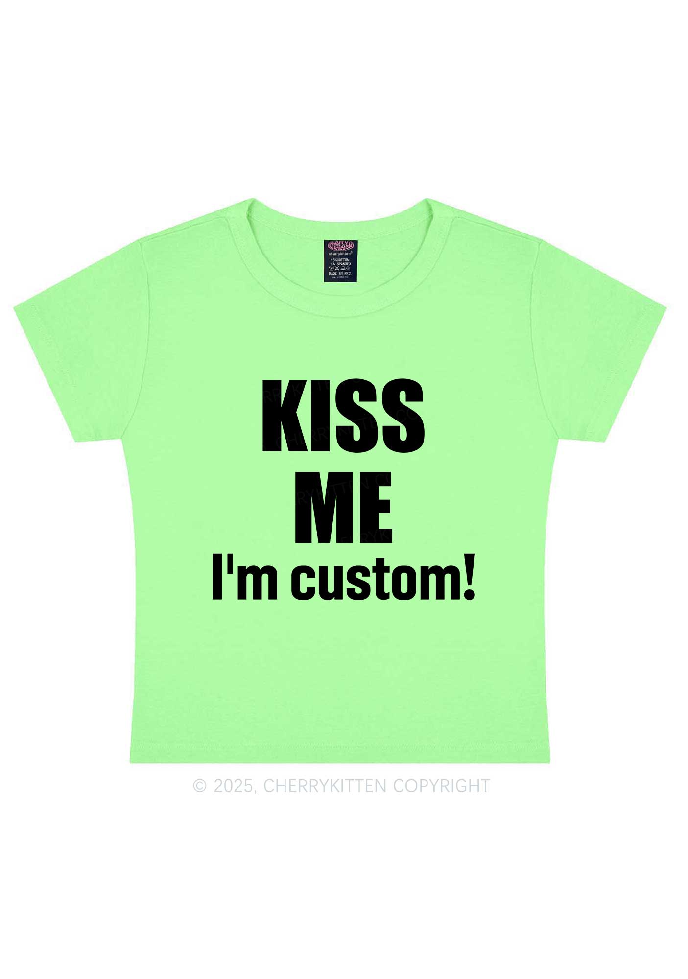 Kiss Me Im Custom Y2K Baby Tee Cherrykitten