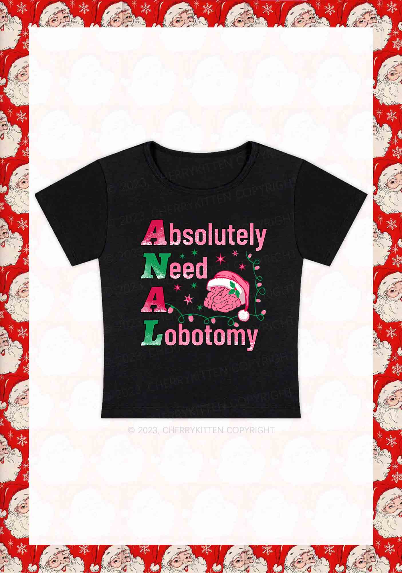 Absolutely Need A Lobotomy Christmas Y2K Baby Tee Cherrykitten